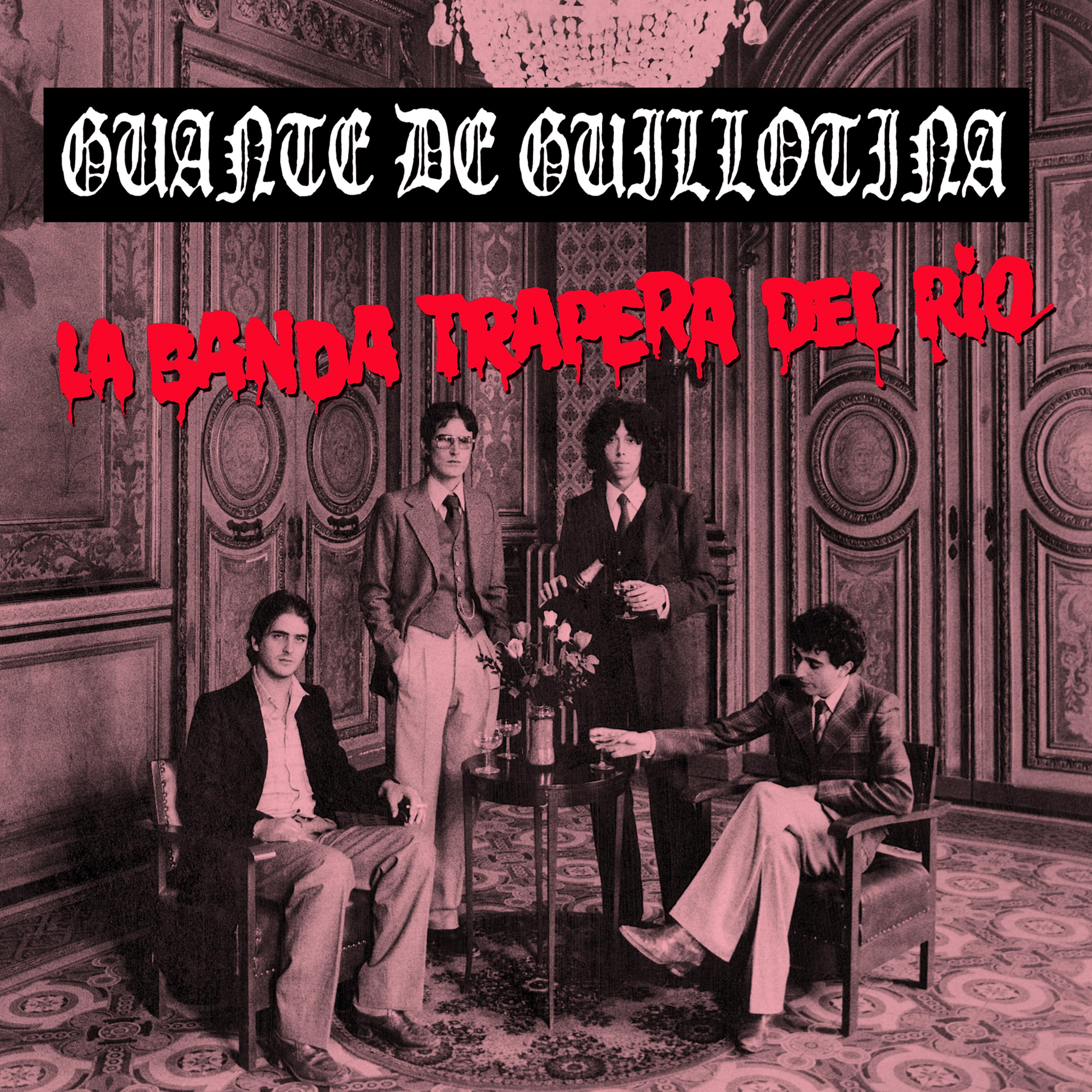 Постер альбома Guante de Guillotina