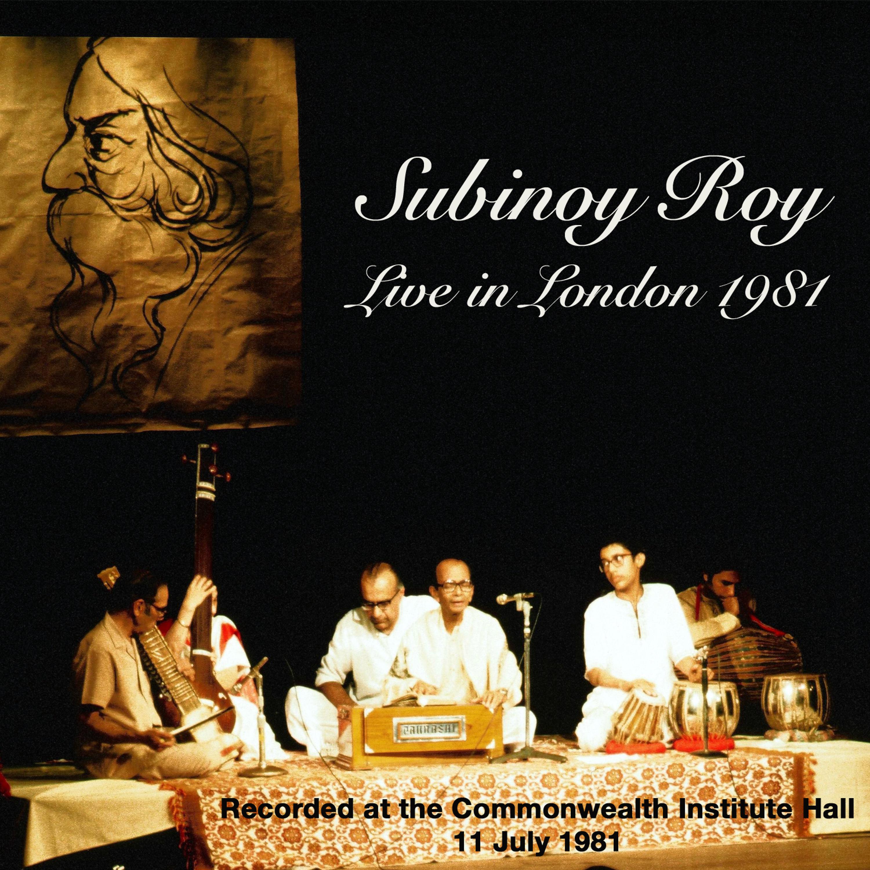 Постер альбома Subinoy Roy: Live In London 1981