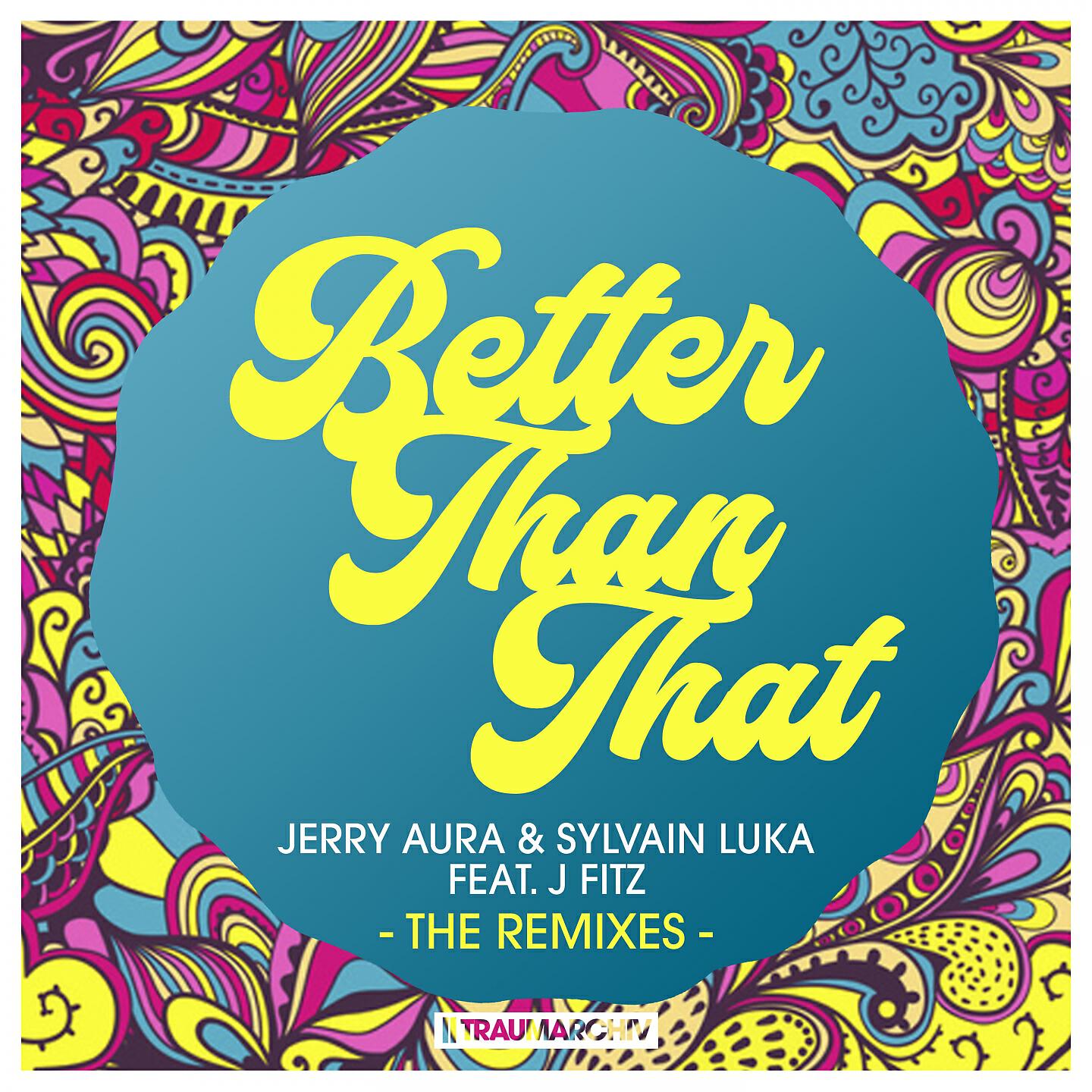Jerry Aura - Better Than That (2 Thunders Remix)