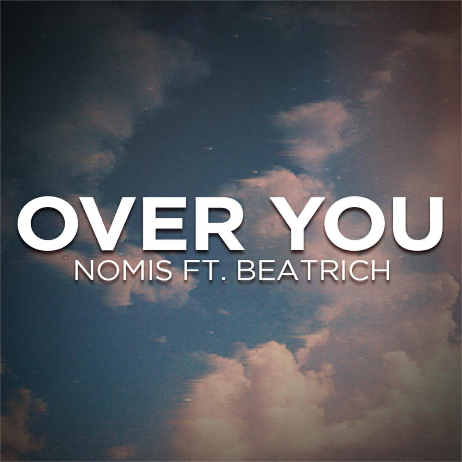 Nomis - Over You (feat. Beatrich)