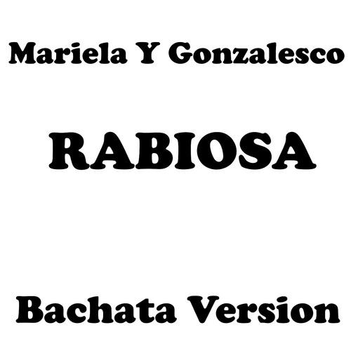 Mariela - Rabiosa (Bachata Version)
