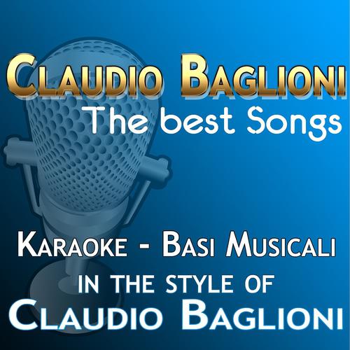 Постер альбома Claudio Baglioni: The Best Songs