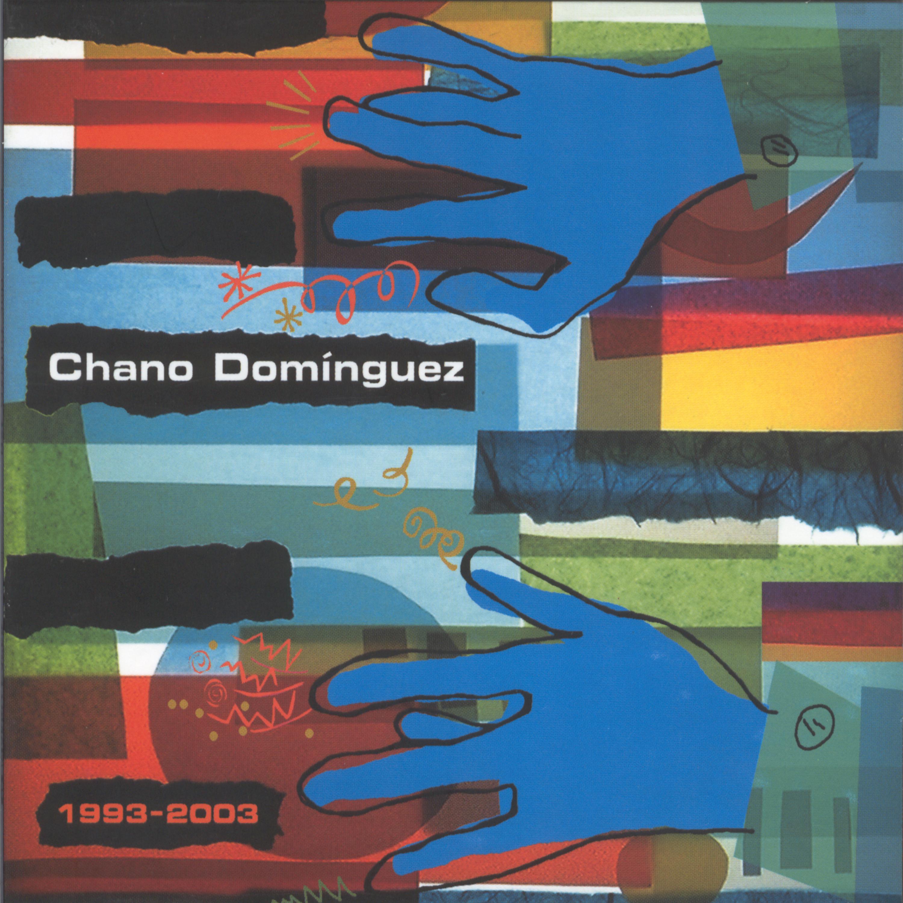 Постер альбома Chano Domínguez 1993 - 2003
