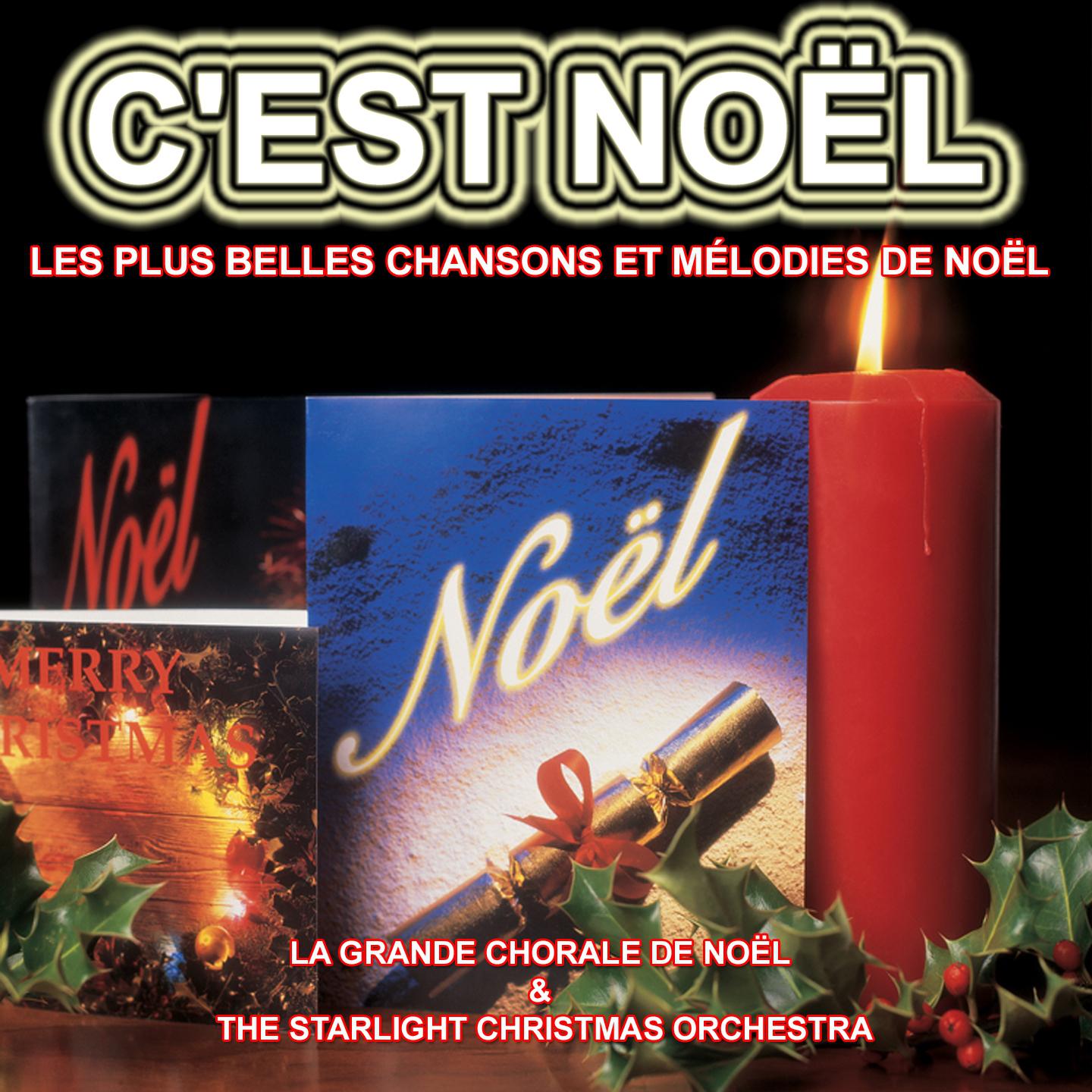 Постер альбома C'est Noël : Les plus belles chansons et mélodies de Noël