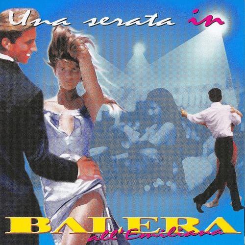 Постер альбома Una Serata In - Balera All' Emiliana