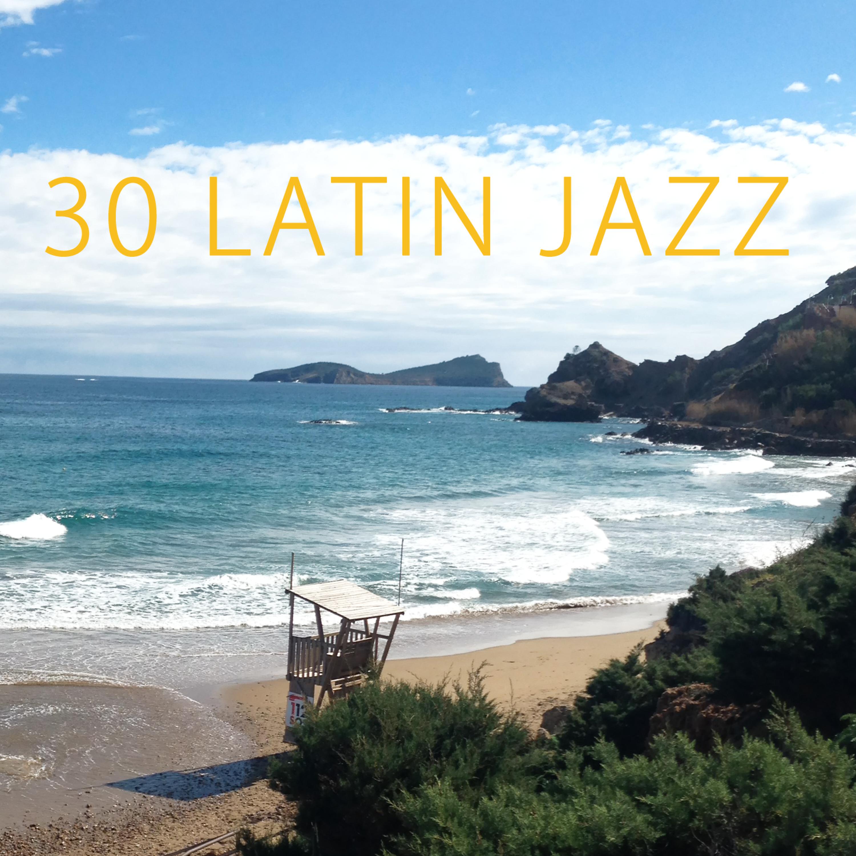 Постер альбома 30 Latin Jazz