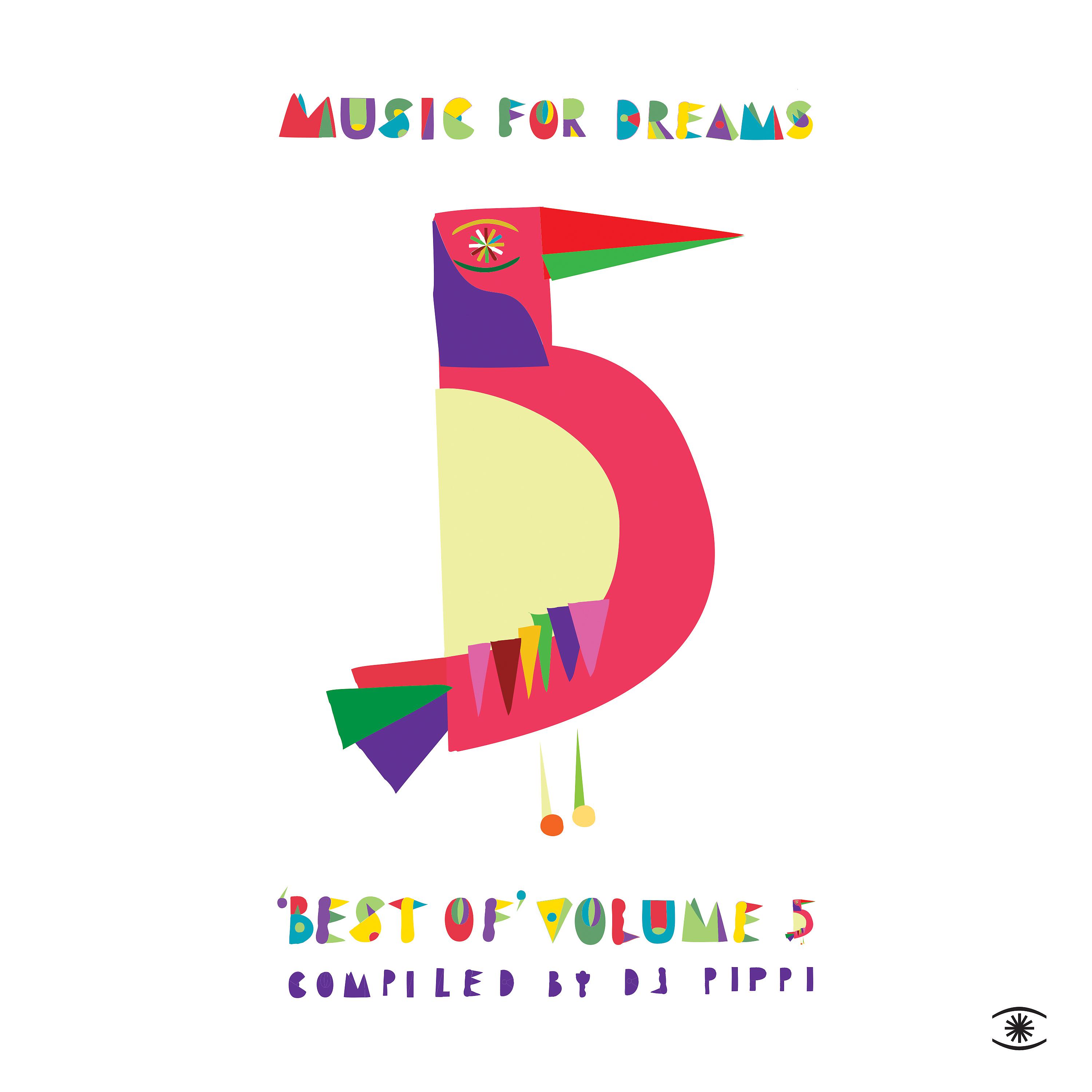 Постер альбома Music for Dreams: Best of, Vol. 5 (Compiled by DJ Pippi)