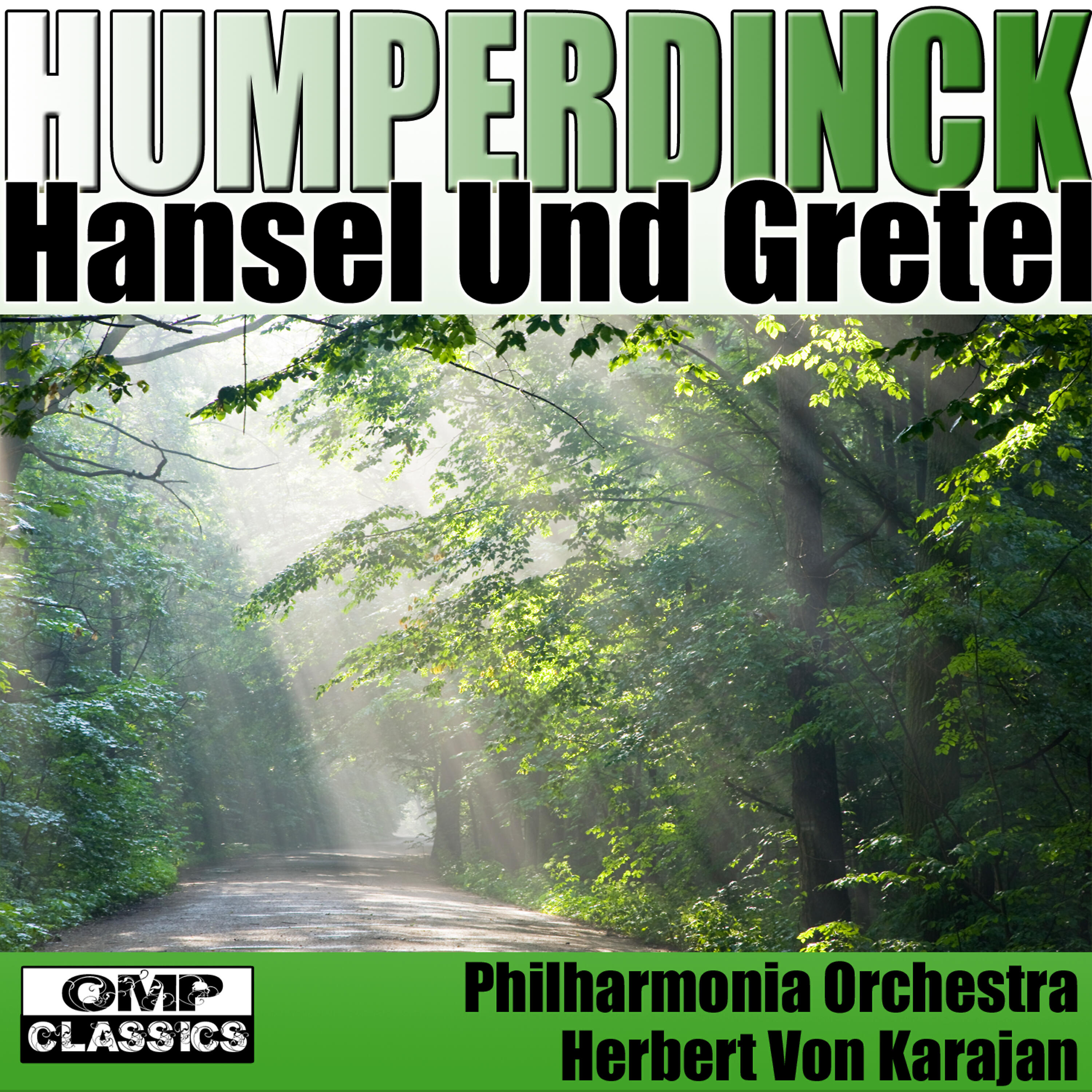 Elisabeth Schwarzkopf - Hansel Und Gretel, Act III. Scene III. Ich Bin Rosina Leckermaul...