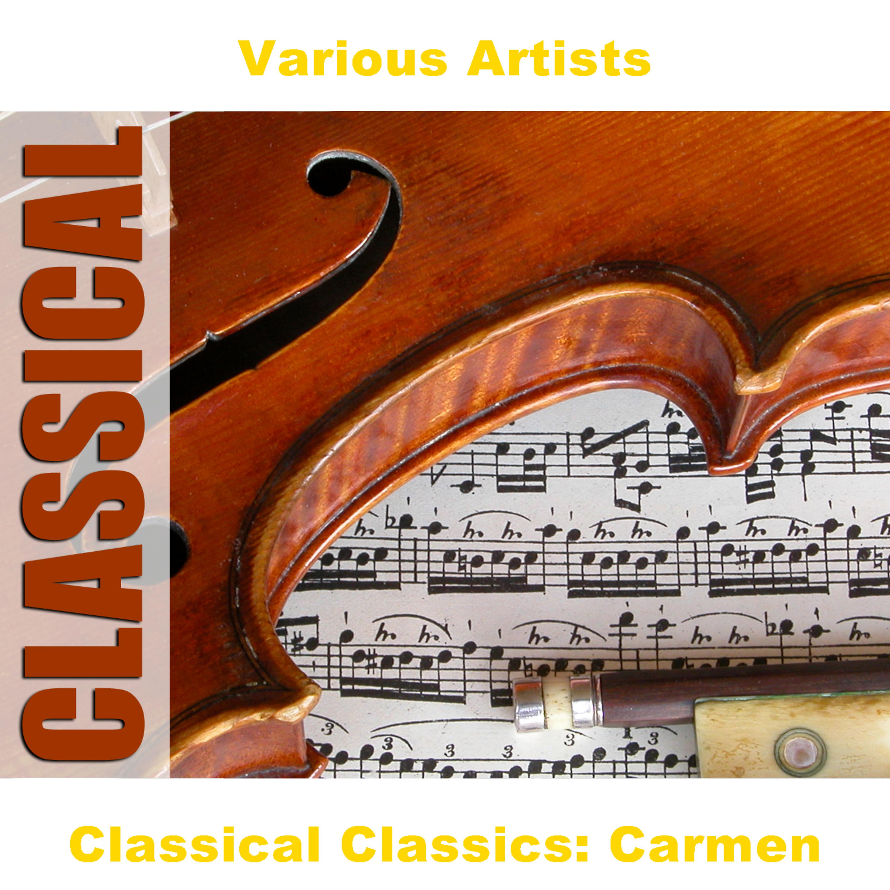 Постер альбома Classical Classics: Carmen