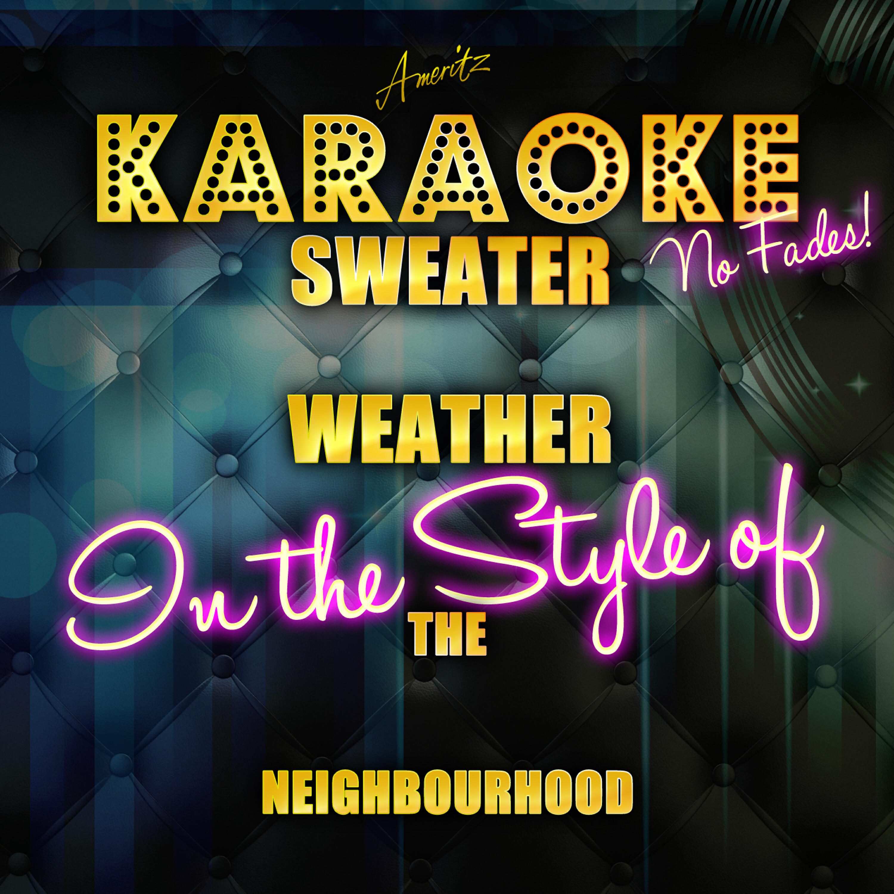 Ameritz Top Tracks - Sweater Weather (In the Style of the Neighbourhood) [Karaoke Version]