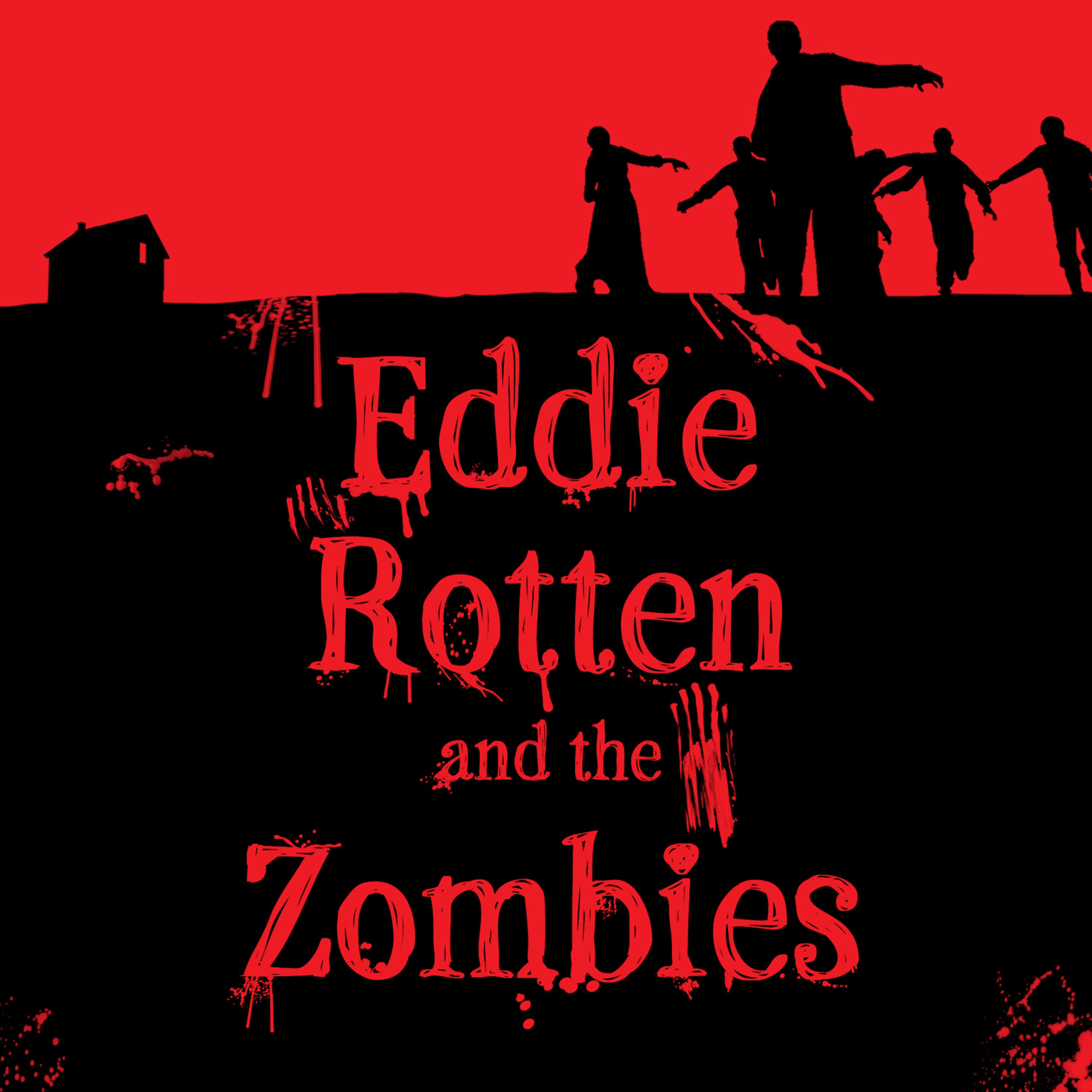 Постер альбома Eddie Rotten and the Zombies