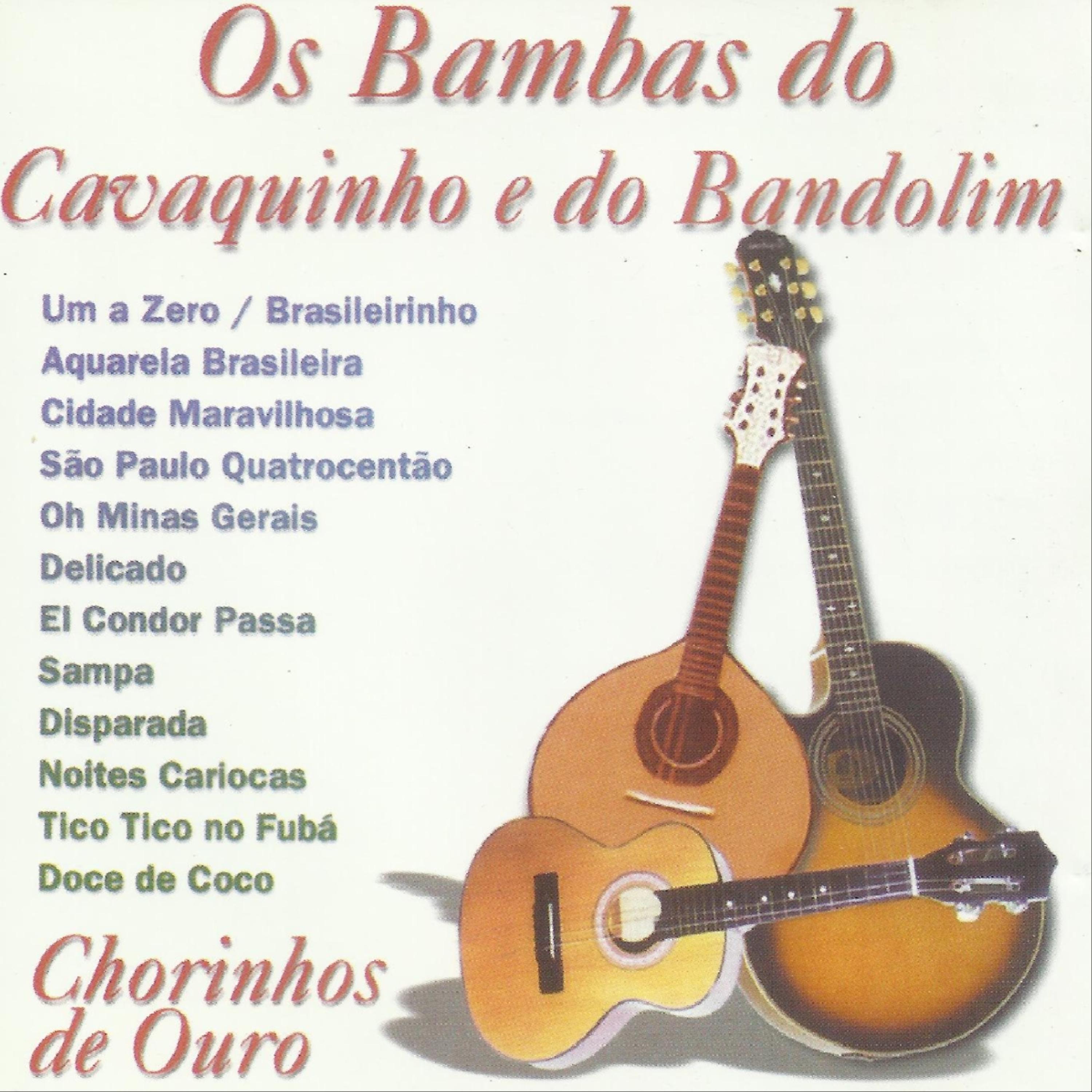 Постер альбома Os Bambas do Cavaquinho e do Bandolim - Chorinhos de Ouro