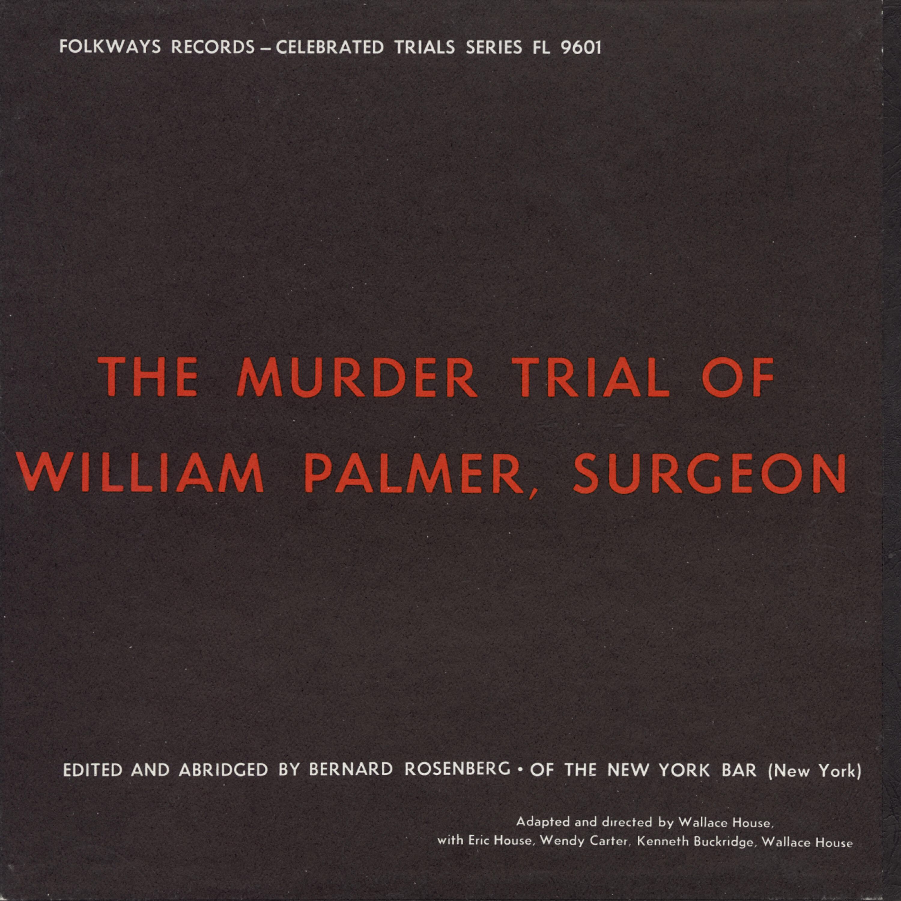 Wendy Carter - The Prosecution: Samuel Cheshire, Captain John Haines Hatton, George Bates