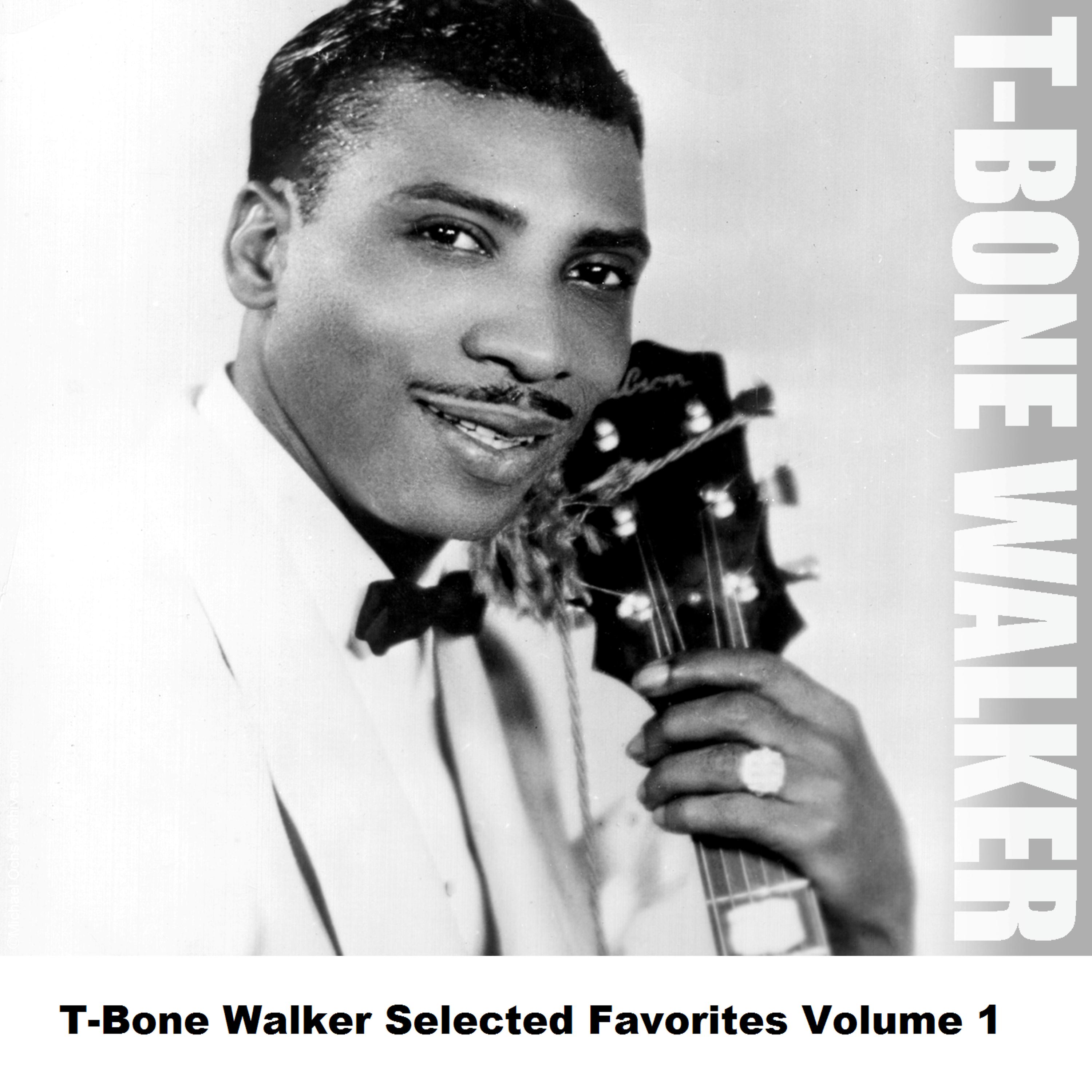 Постер альбома T-Bone Walker Selected Favorites Volume 1