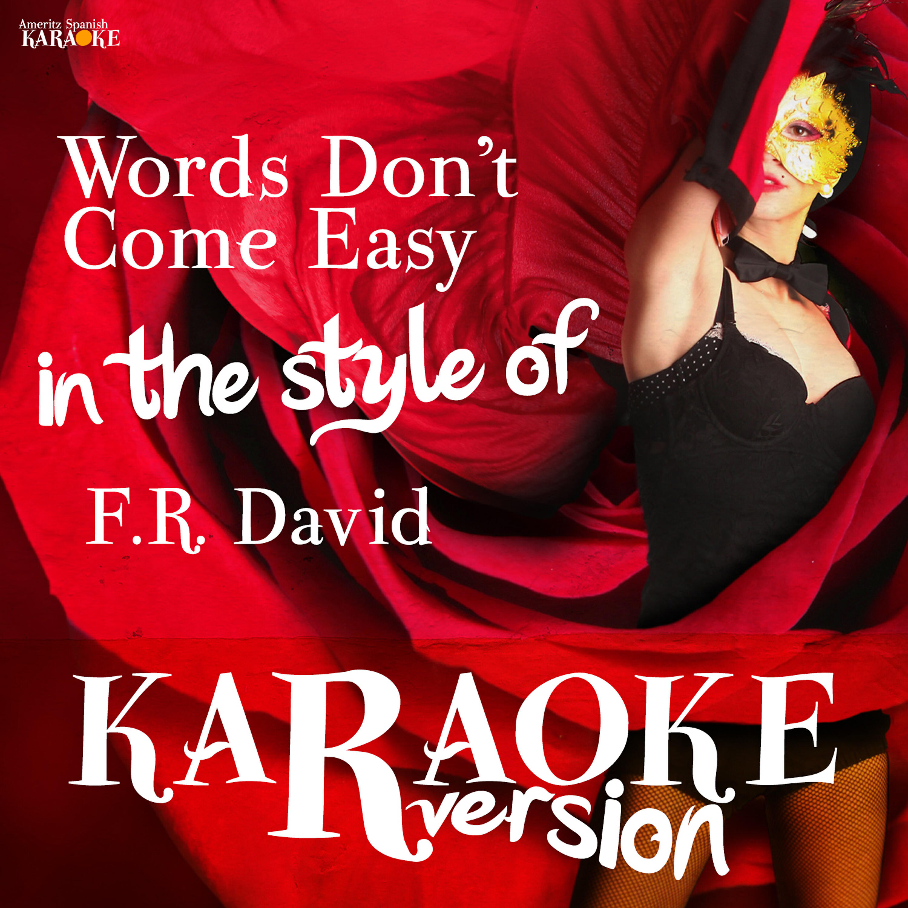 Ameritz Spanish Karaoke - Words Don't Come Easy (In the Style of F.R. David) [Karaoke Version]
