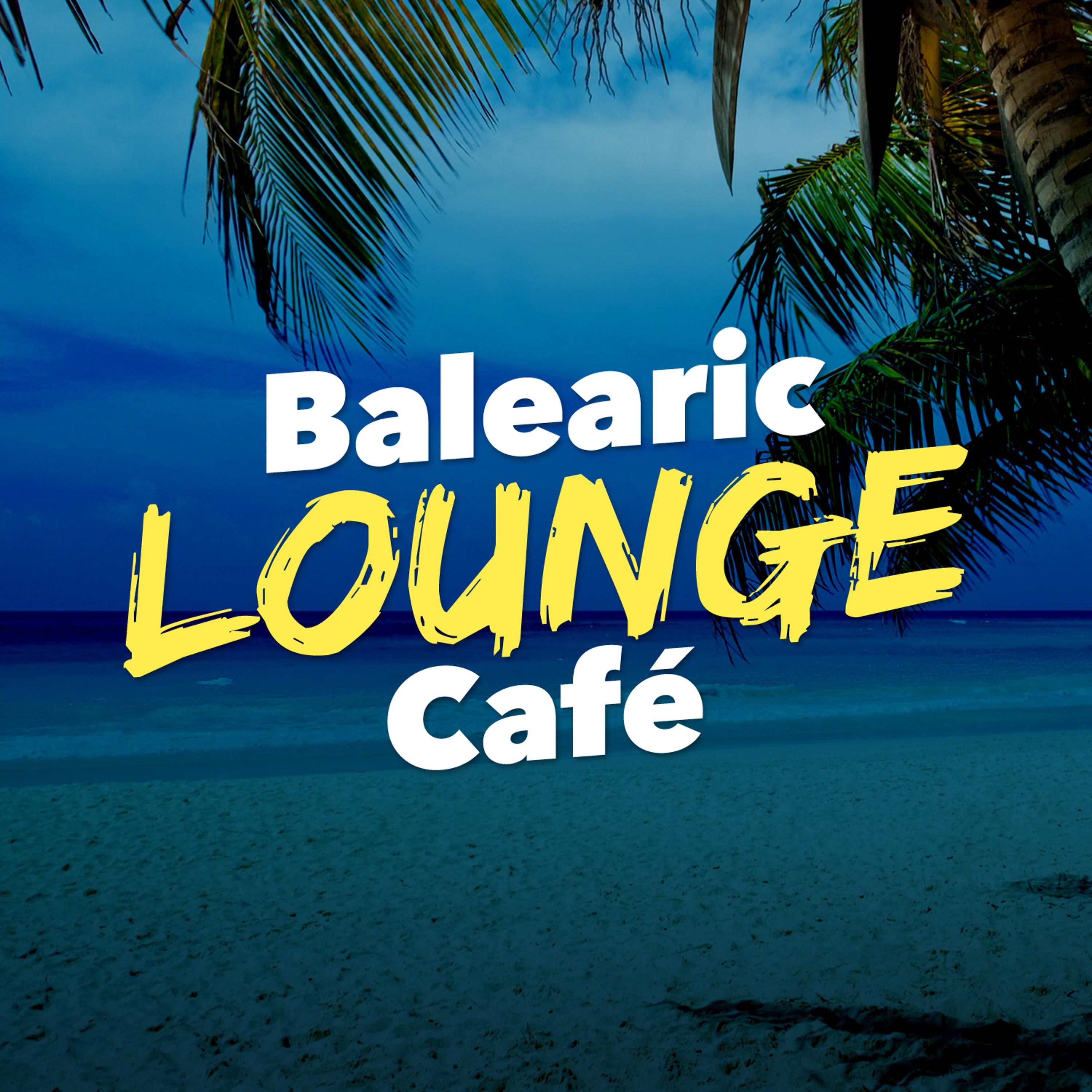 Постер альбома Balearic Lounge Café