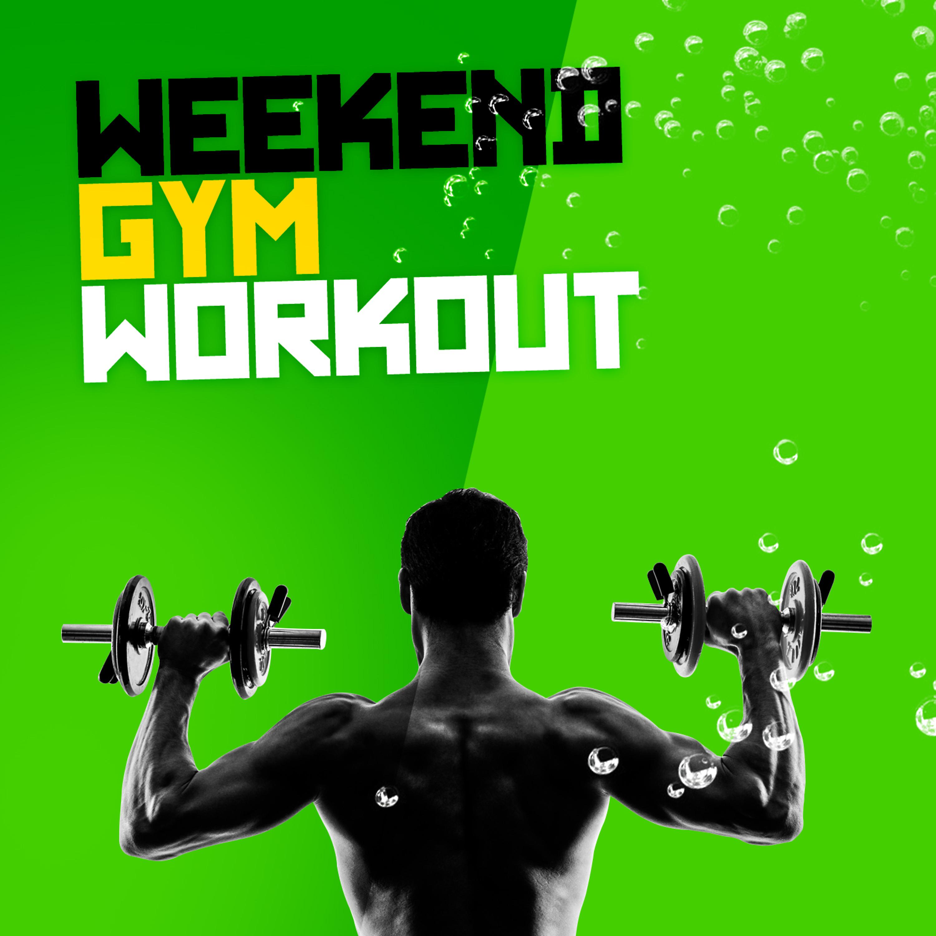 Постер альбома Weekend Gym Workout