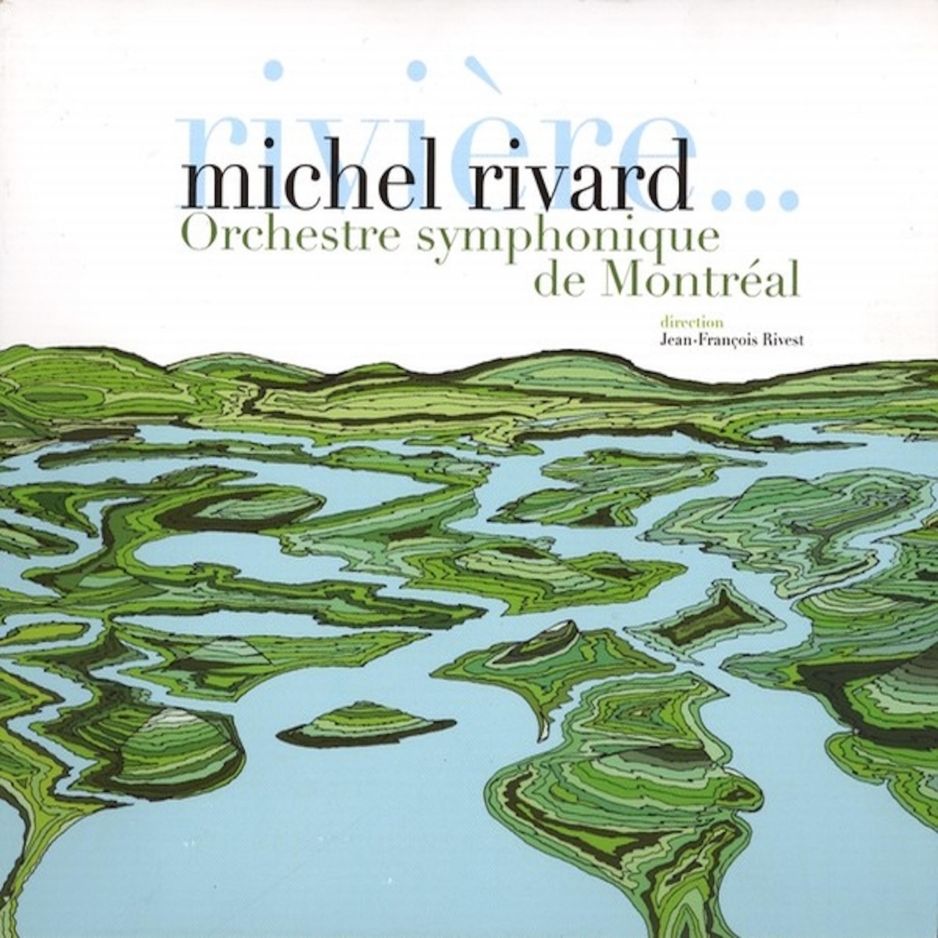 Michel Rivard - Rivière