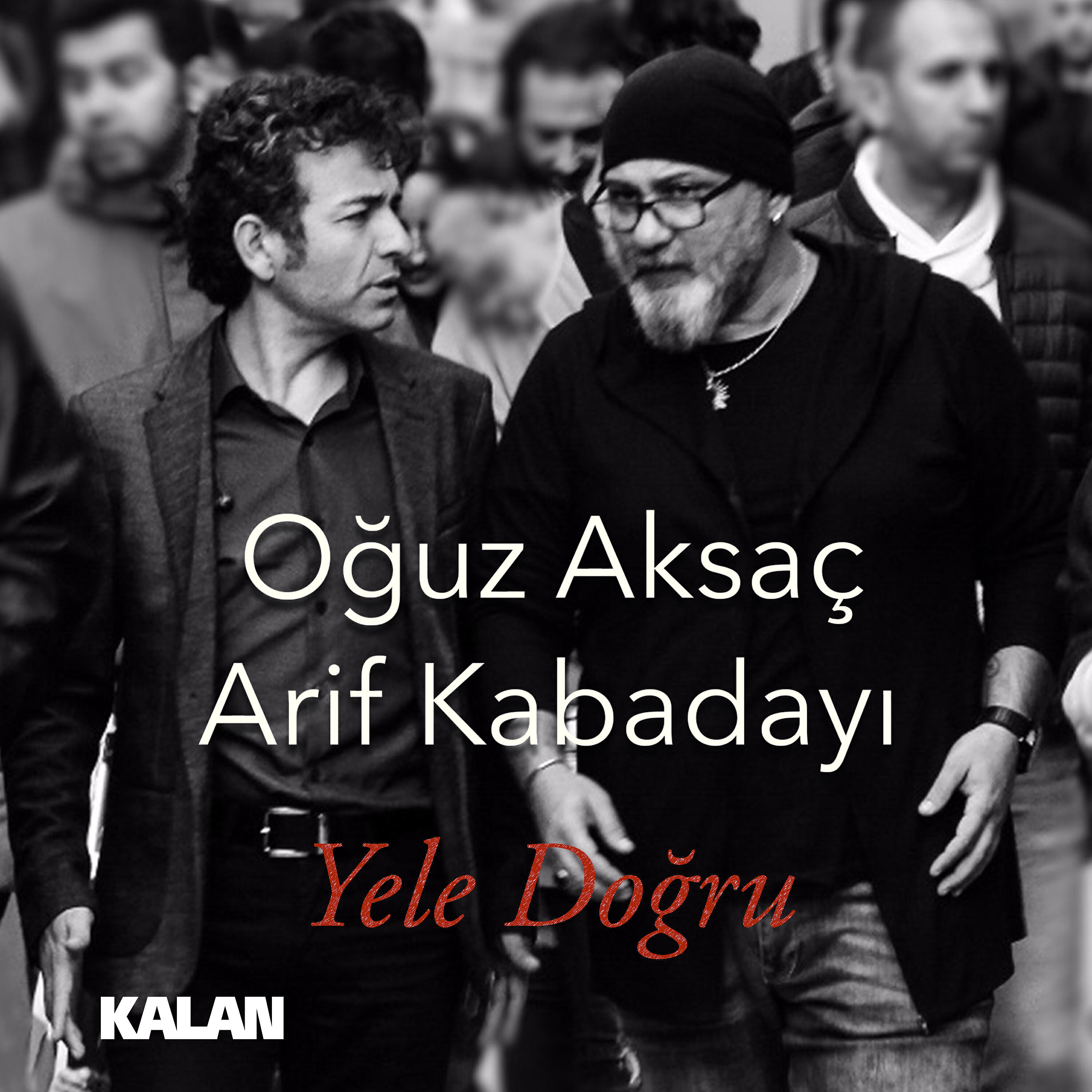 Oğuz Aksaç - Yele Doğru