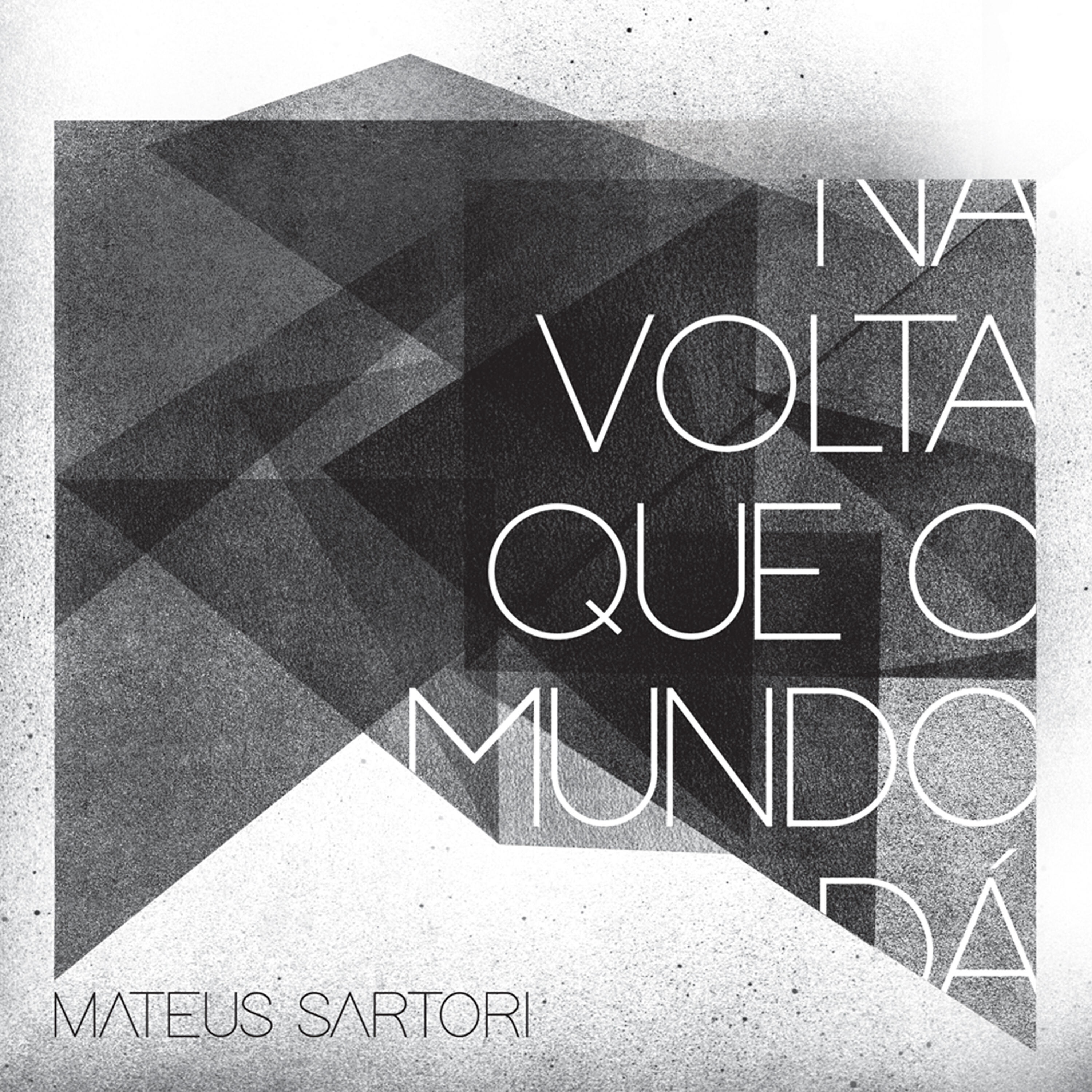 Mateus Sartori - Na Volta Que o Mundo Dá