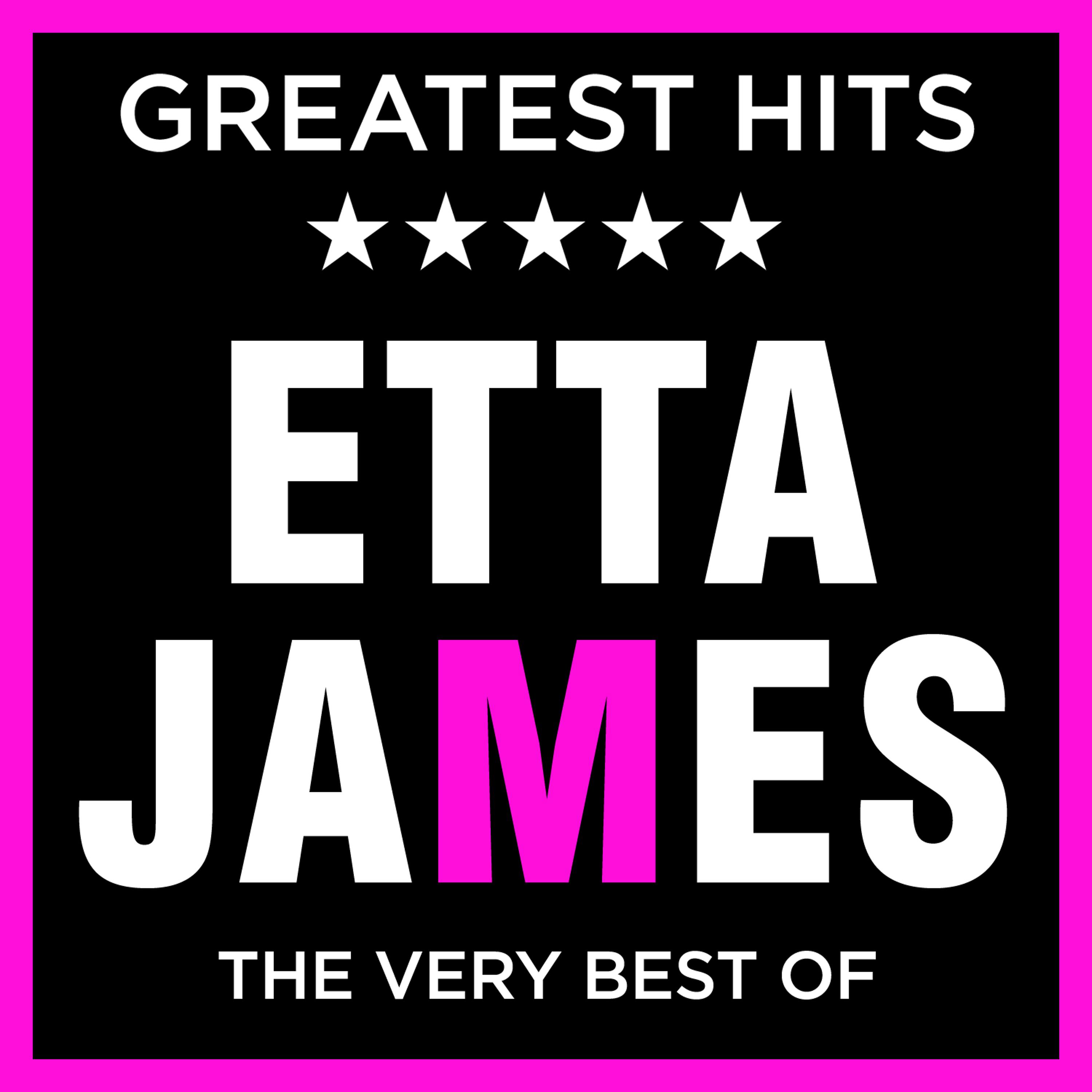 Постер альбома Etta James - Greatest Hits - The Very Best of the Eta James