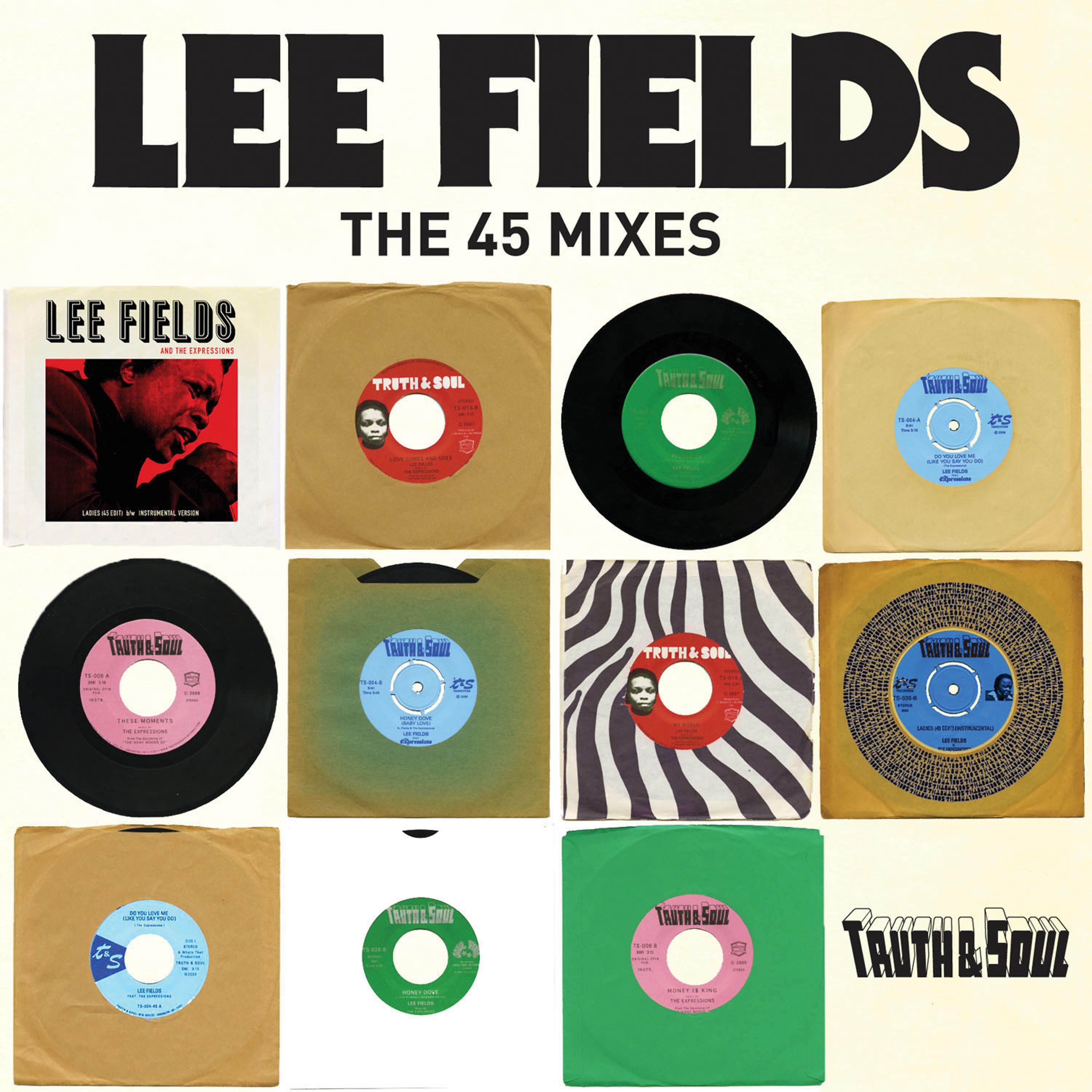 Постер альбома Truth & Soul presents Lee Fields (The 45 Mixes)