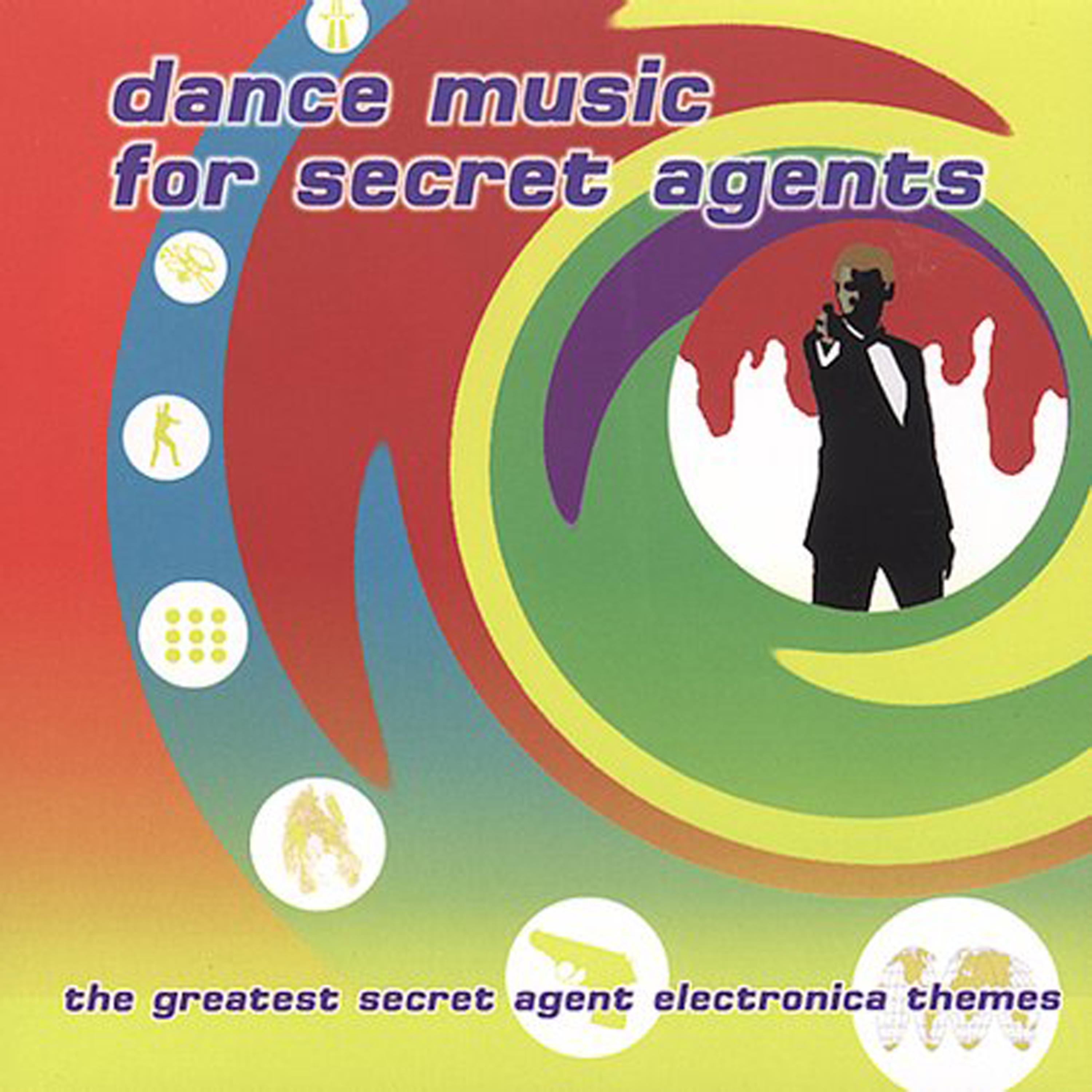 Постер альбома Dance Music for Secret Agents