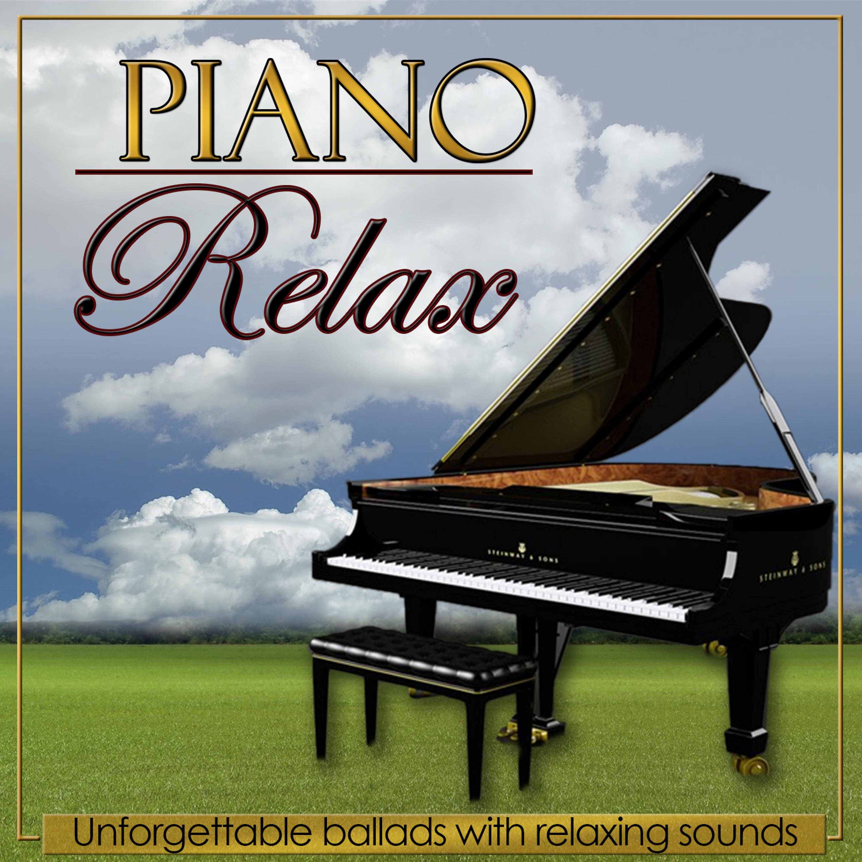 Постер альбома Unforgettable Ballads with Relaxing Sounds. Relax Piano