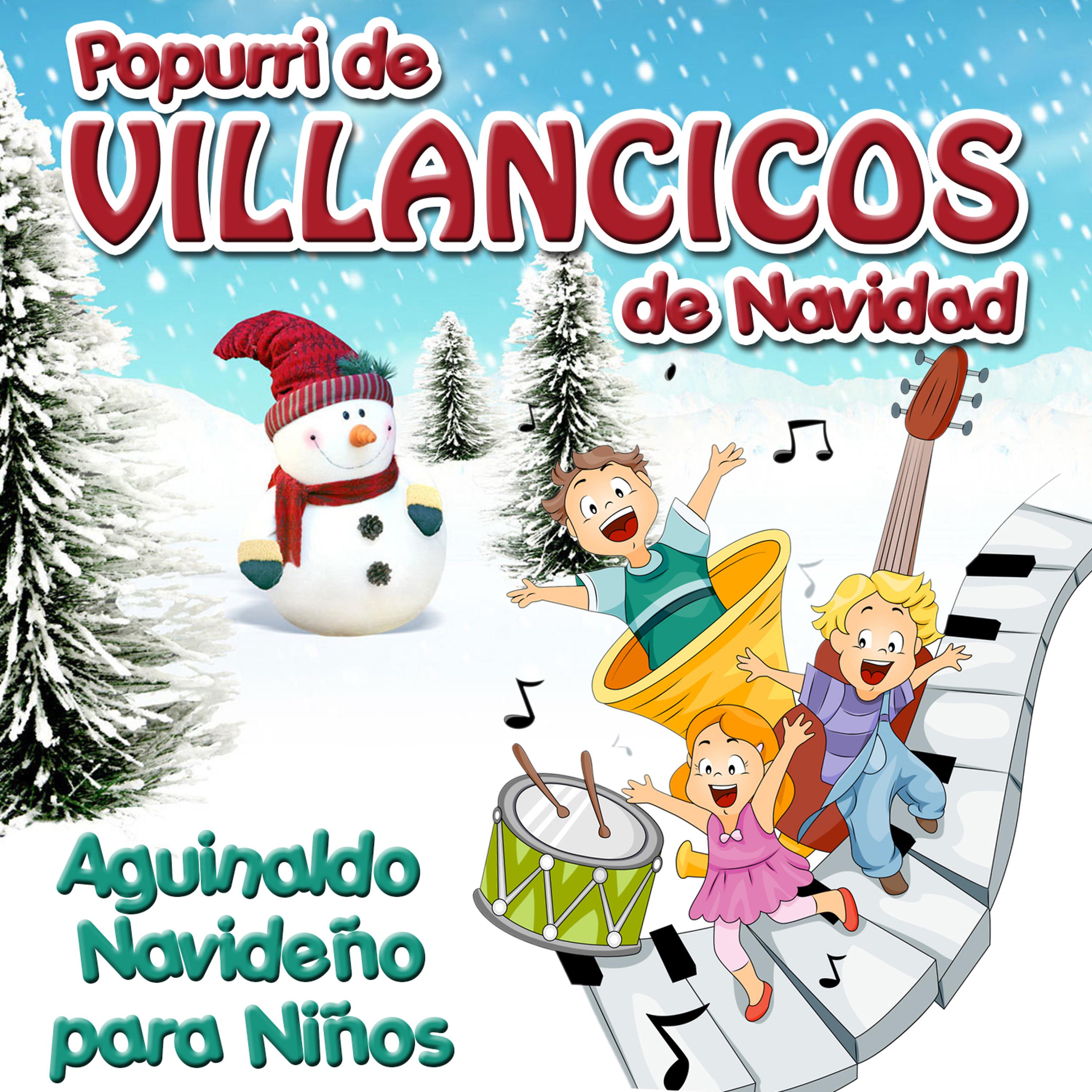 Постер альбома Popurrí de Villancicos de Navidad. Aguinaldo Navideños para Niños