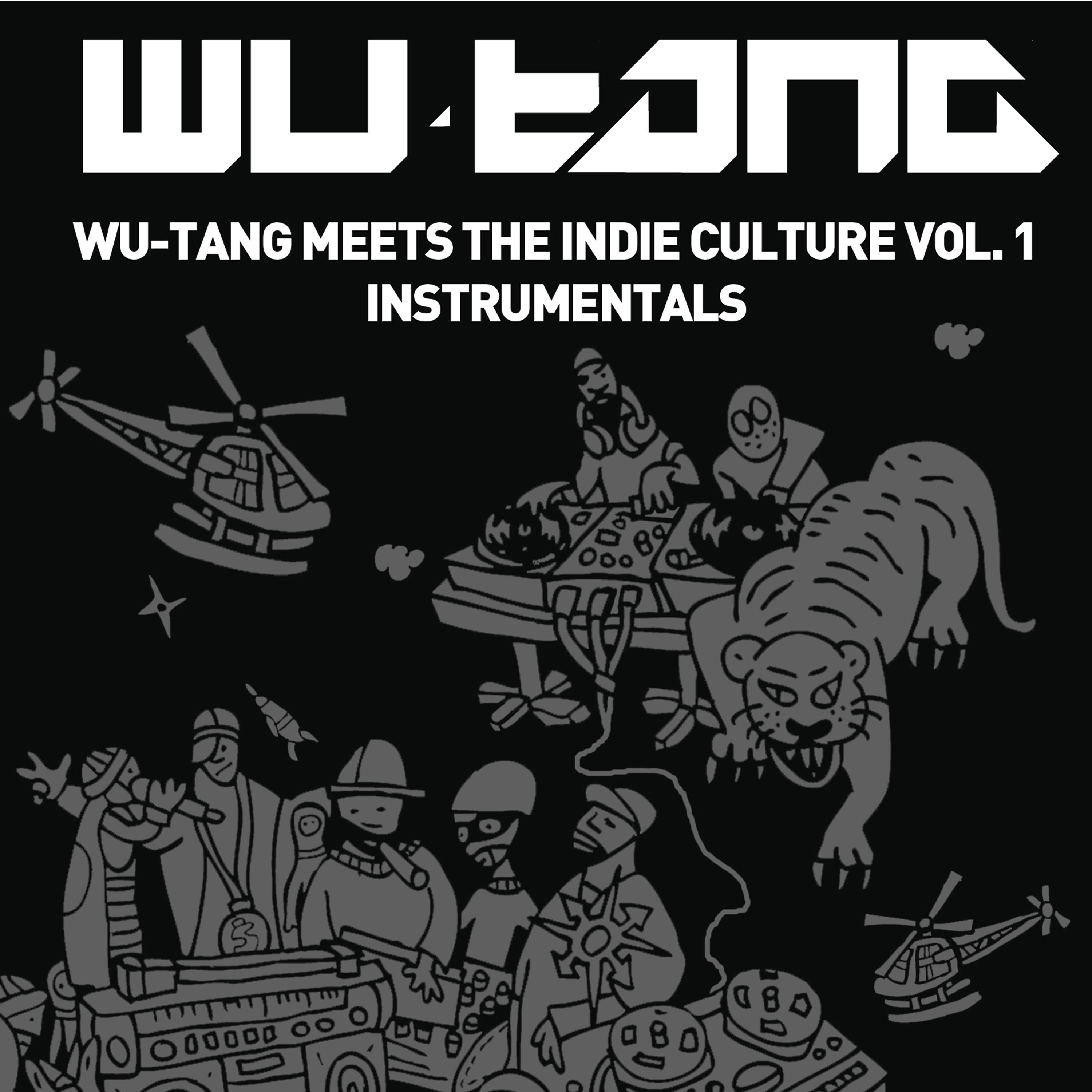 Постер альбома Wu-Tang Meets The Indie Culture Instrumentals
