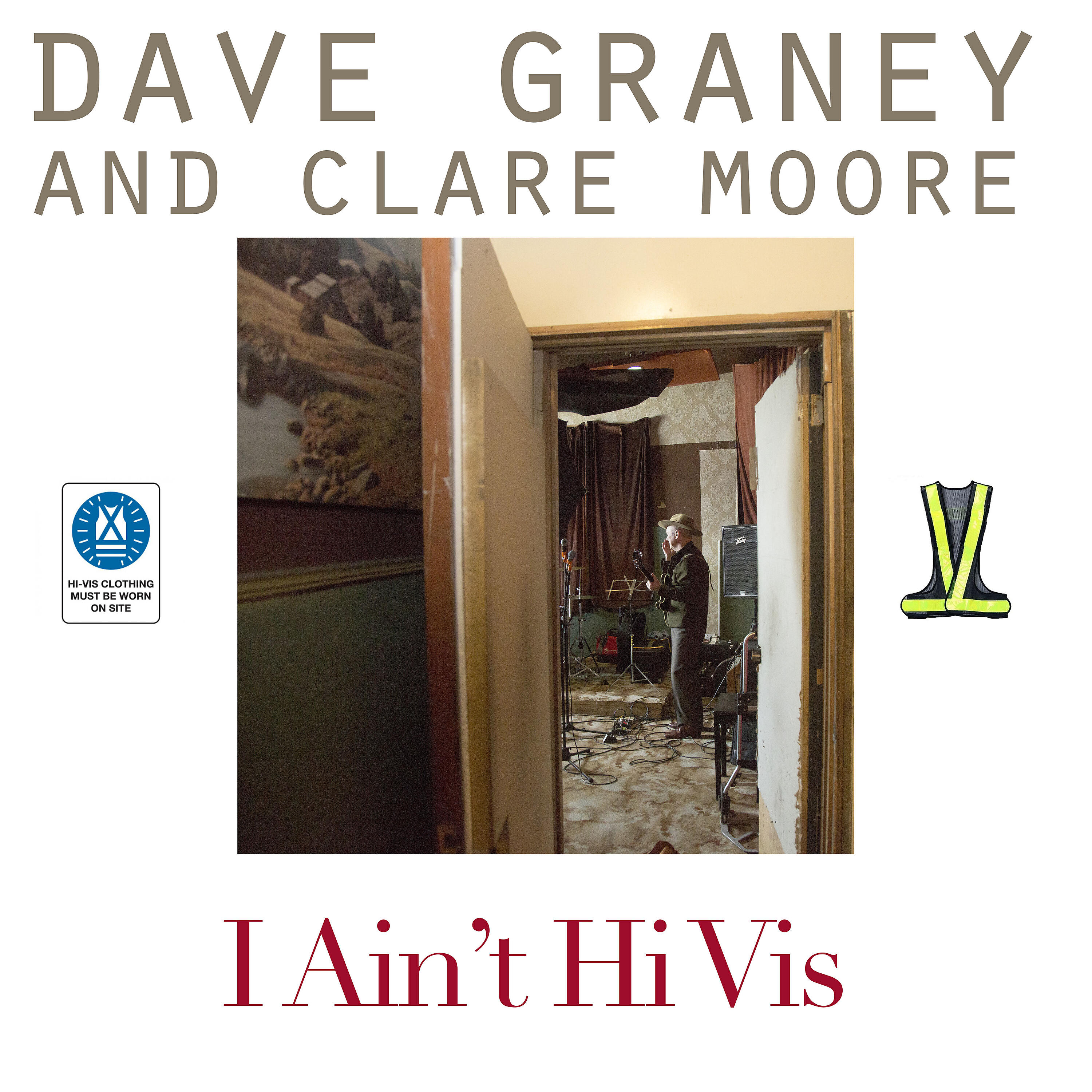Dave Graney - I Ain't Hi Vis
