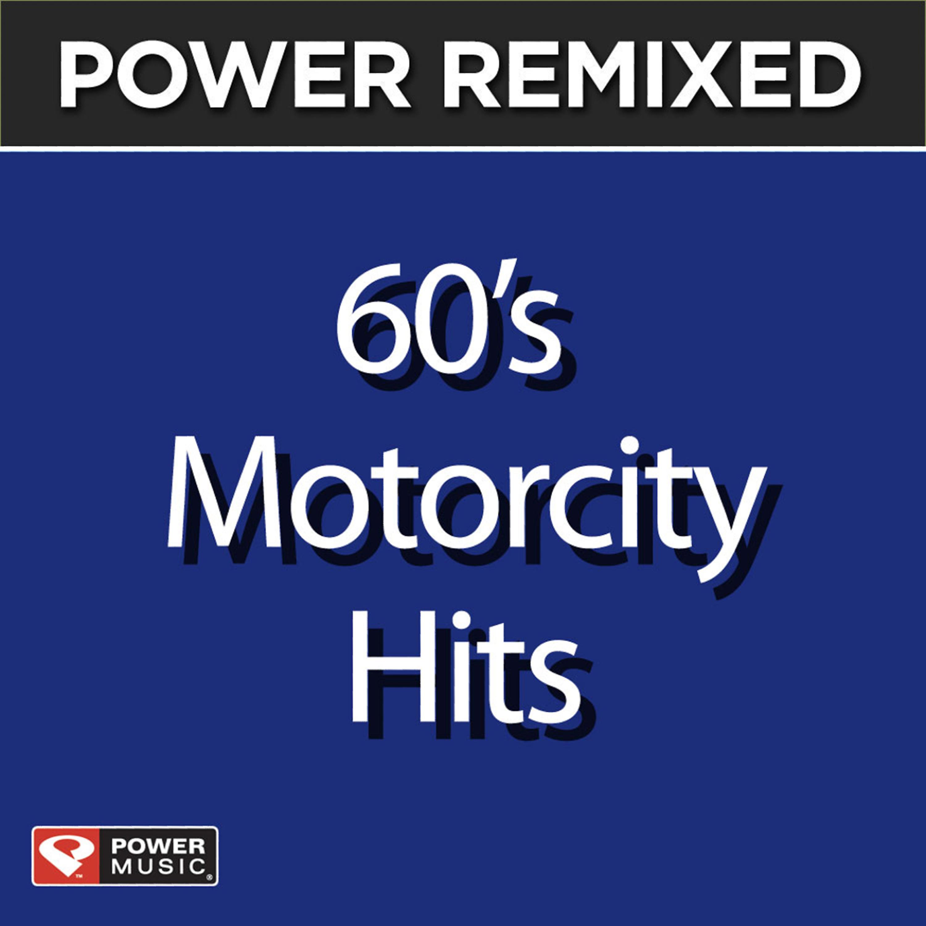 Постер альбома Power Remixed: 60's Motorcity Hits (Dj Friendly Full Length Mixes)