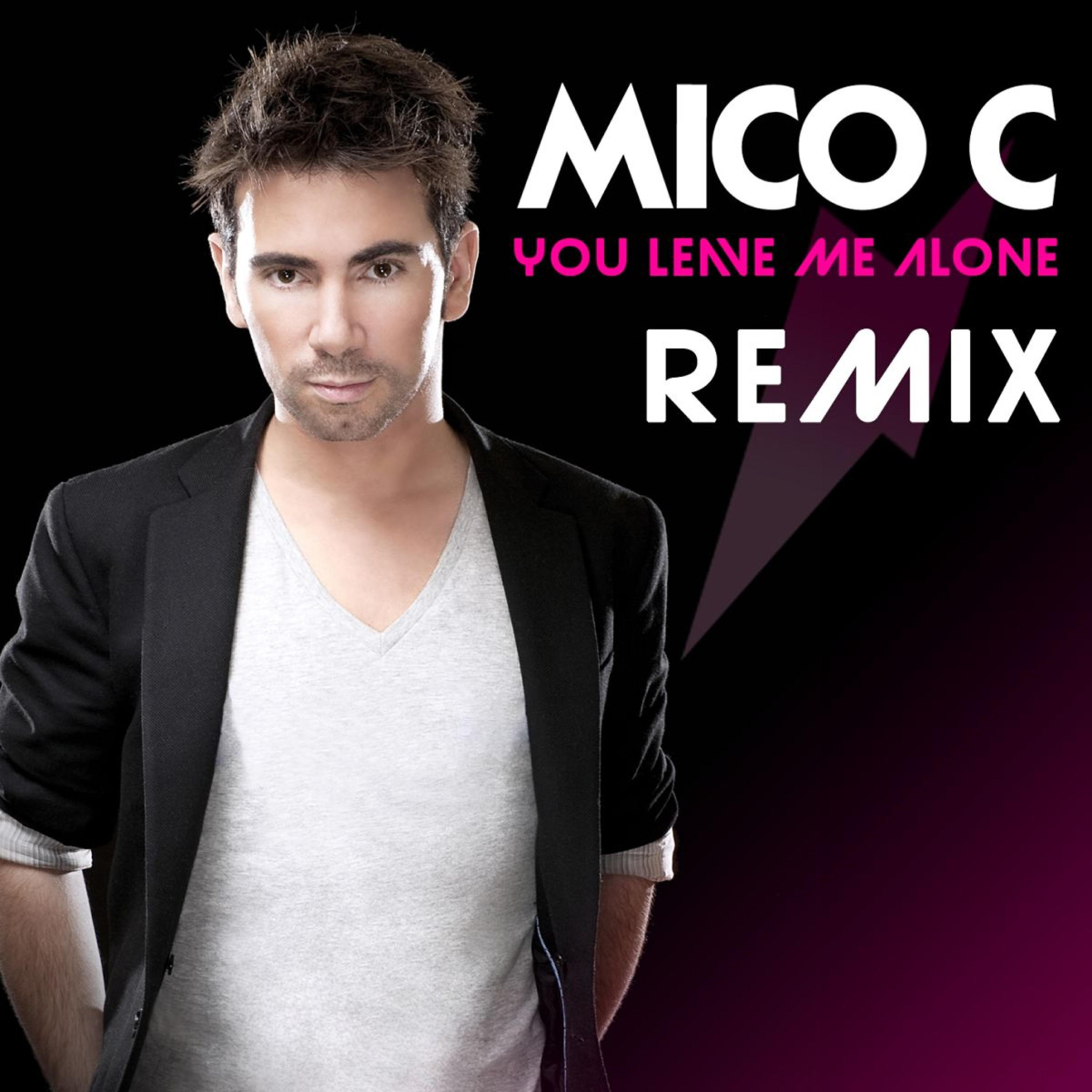 MICO C - You Leave Me Alone (Amphasiss Remix)