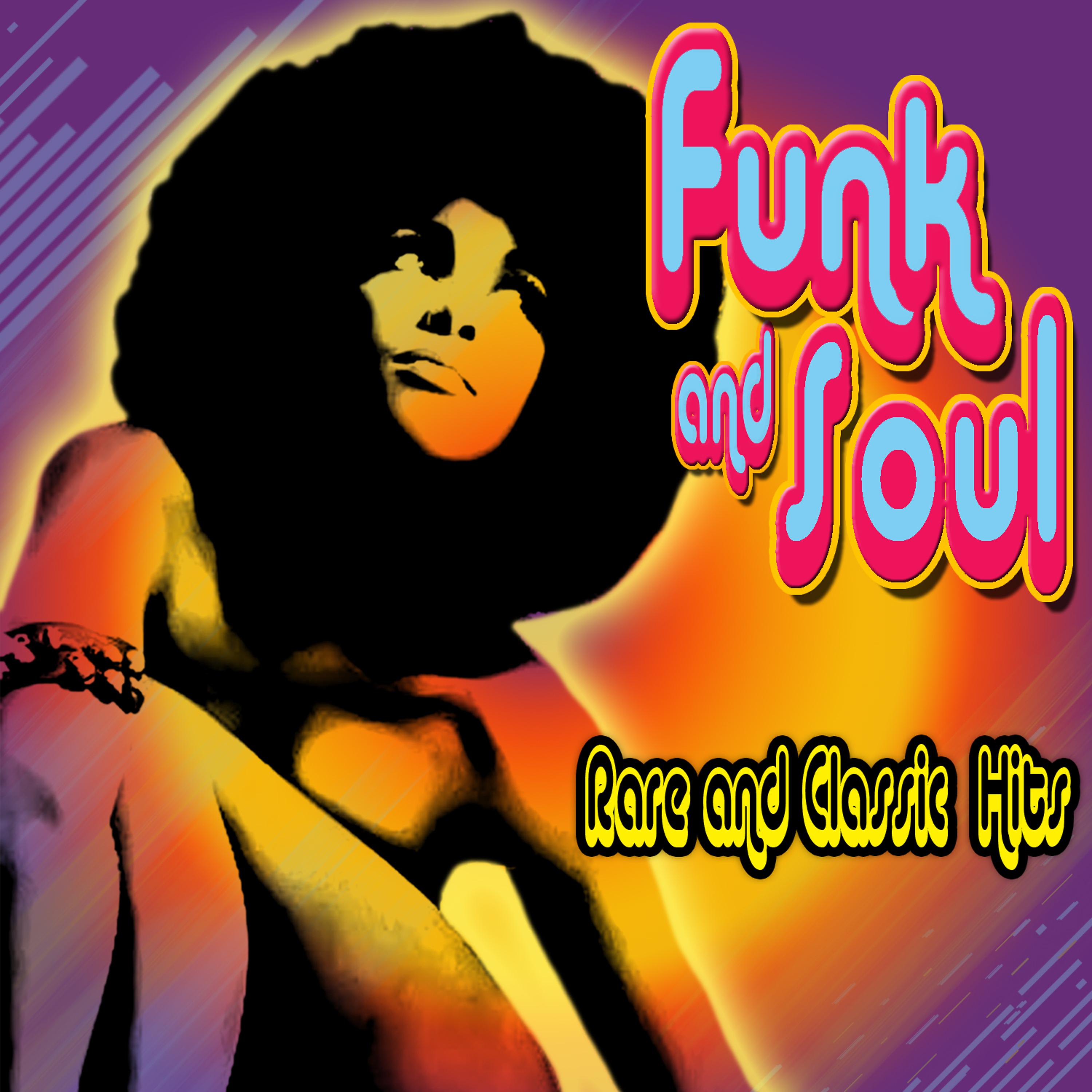 Постер альбома Funk & Soul - Rare & Classic Hits