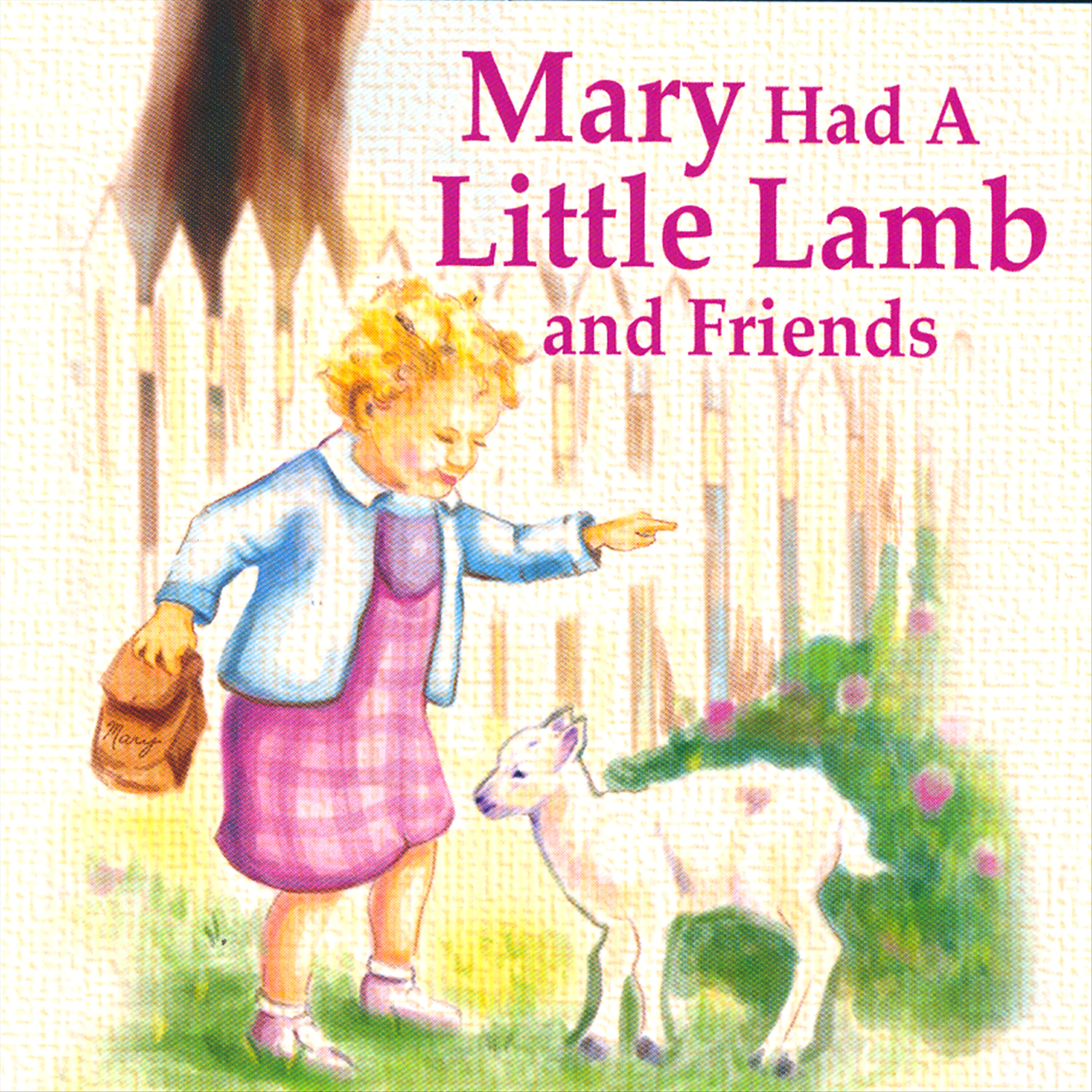 Mary have a friend. Mary have a friend. Mary had a little lamb. Mary of the lambs. Mary had a little lamb.