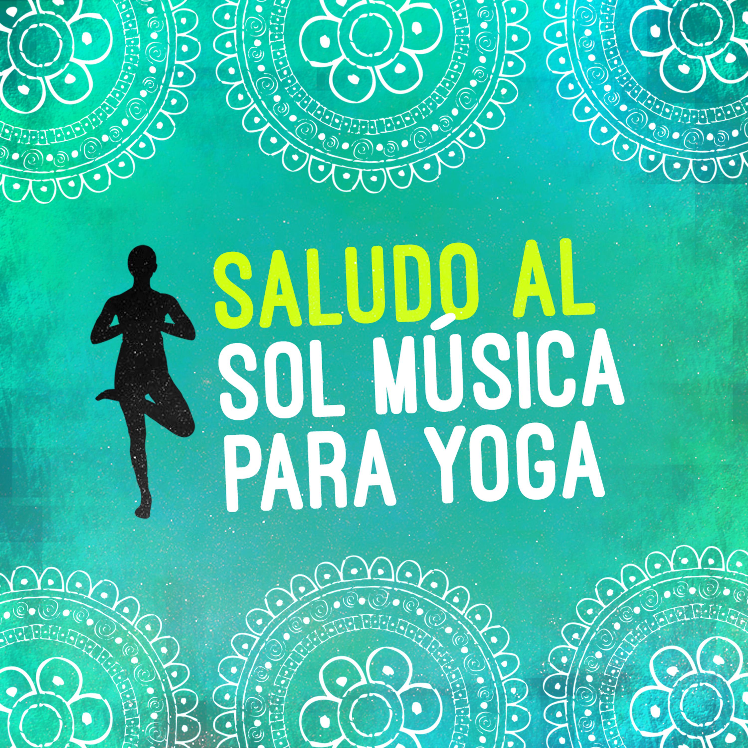 Постер альбома Saludo al Sol Música para Yoga
