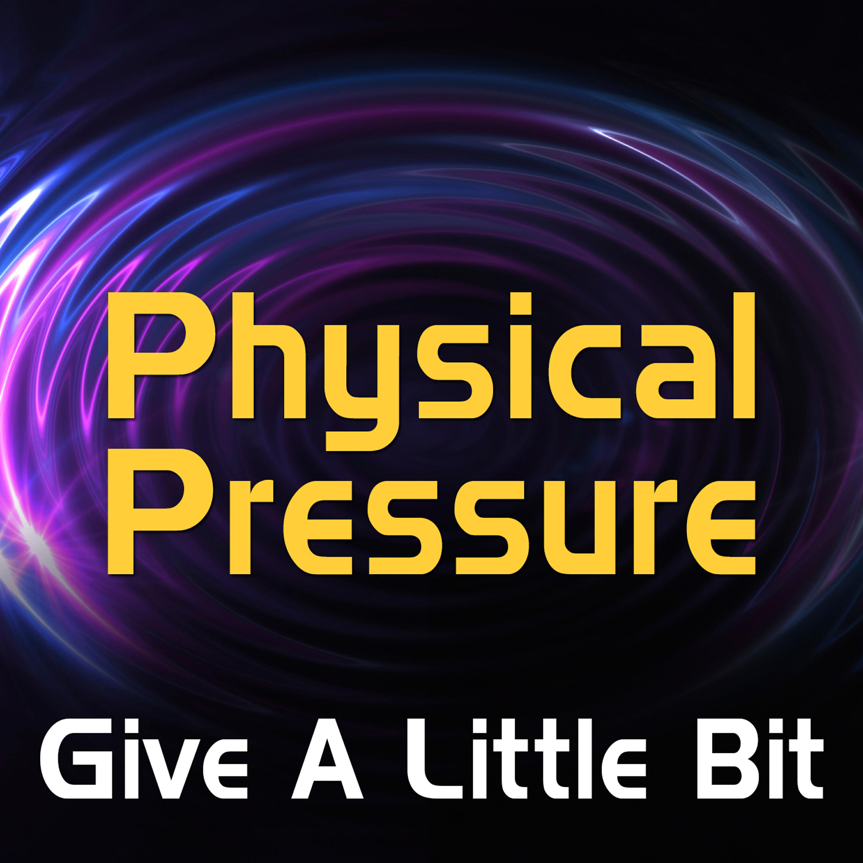 Physical Pressure - Give a Little Bit (Dance Club Mix)