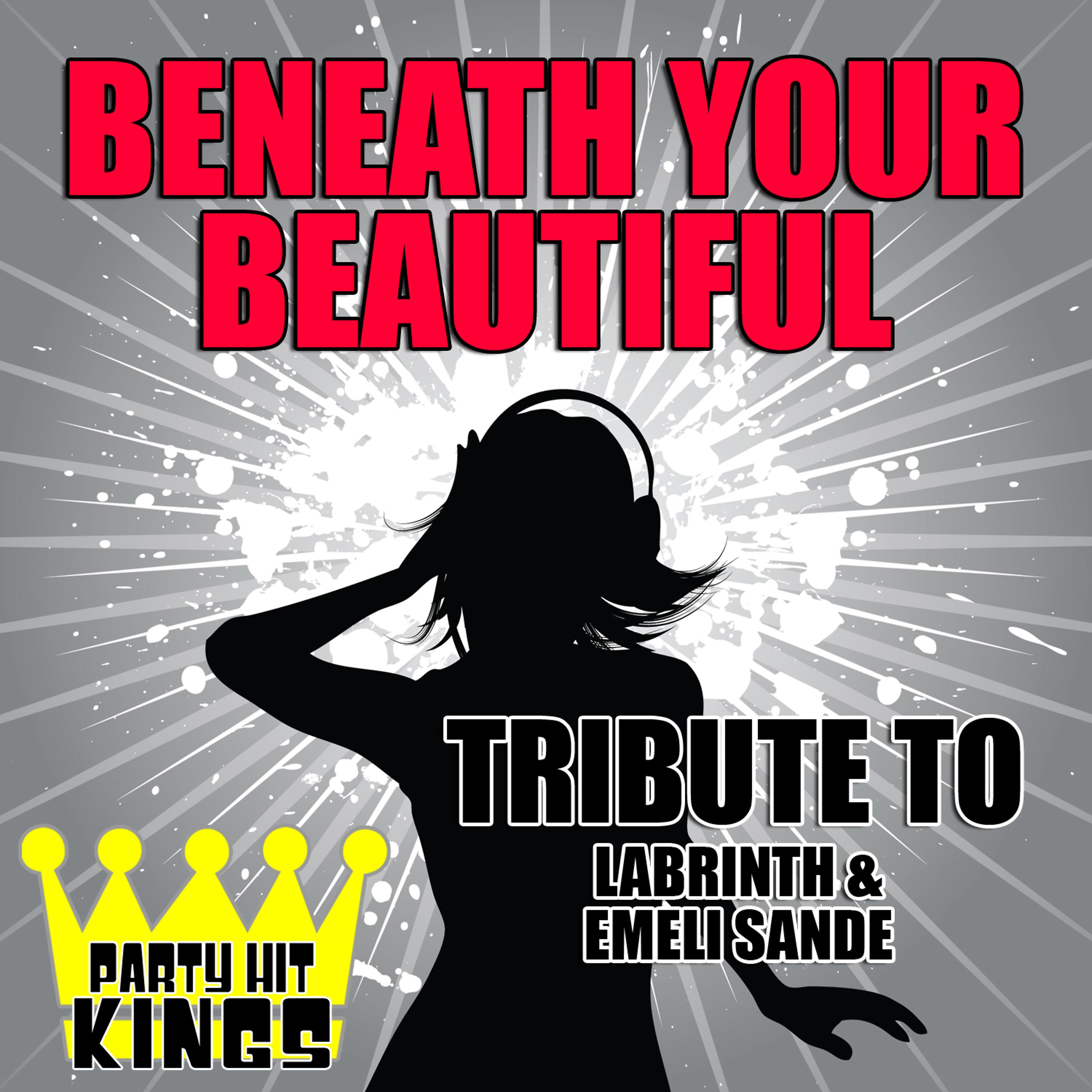 Постер альбома Beneath Your Beautiful (Tribute to Labrinth & Emeli Sande)