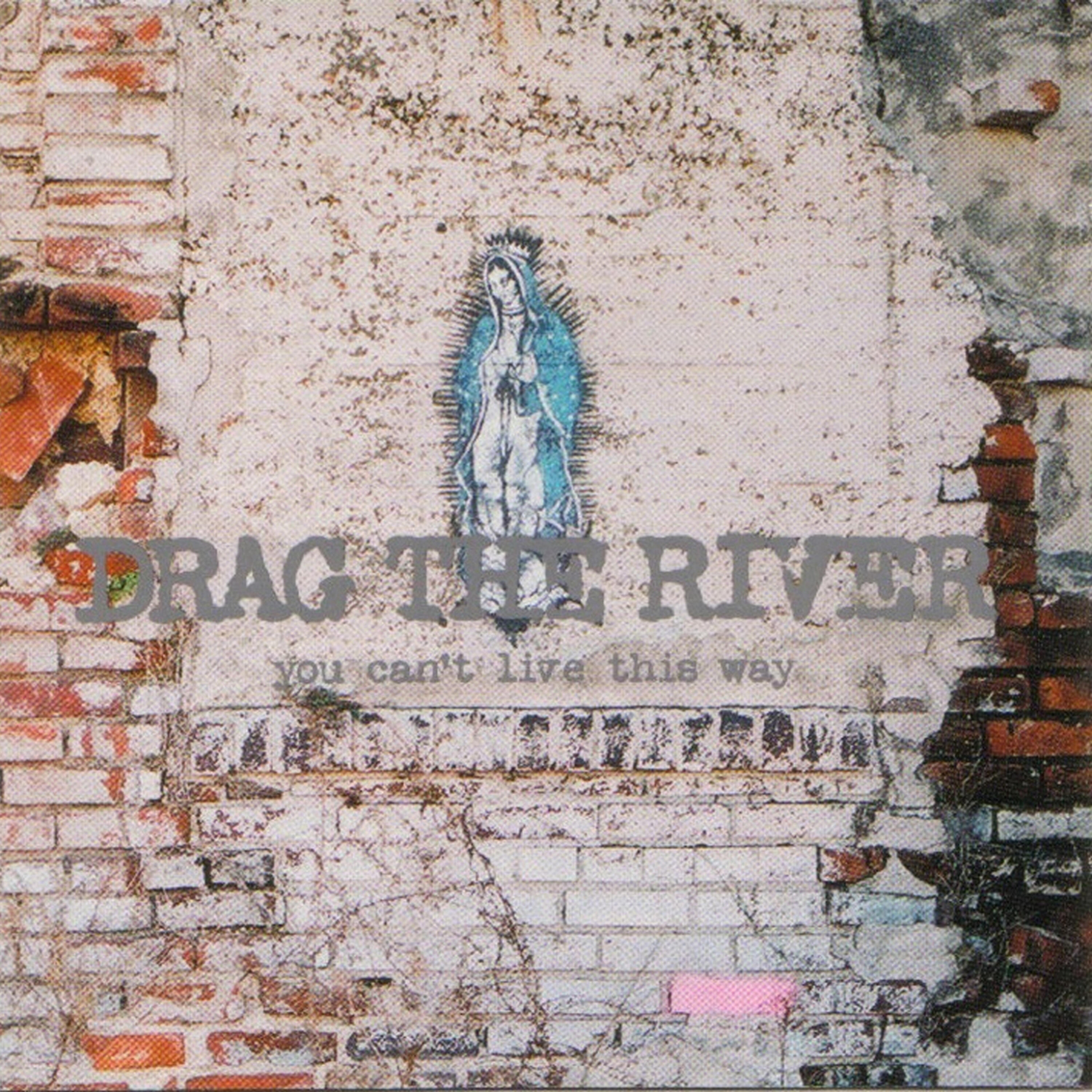 Drag The River - W. W. Too