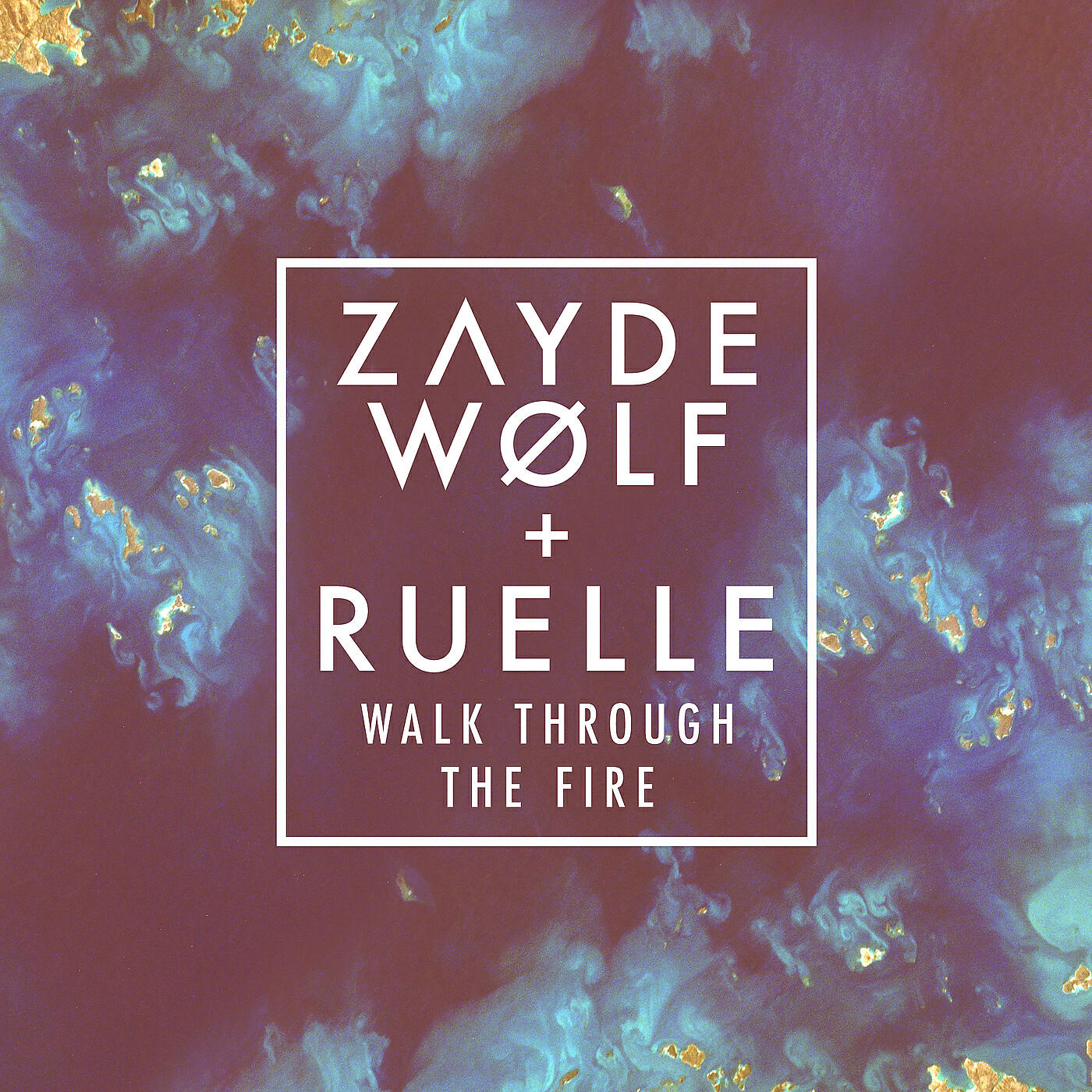 ZAYDE WØLF - Walk Through the Fire