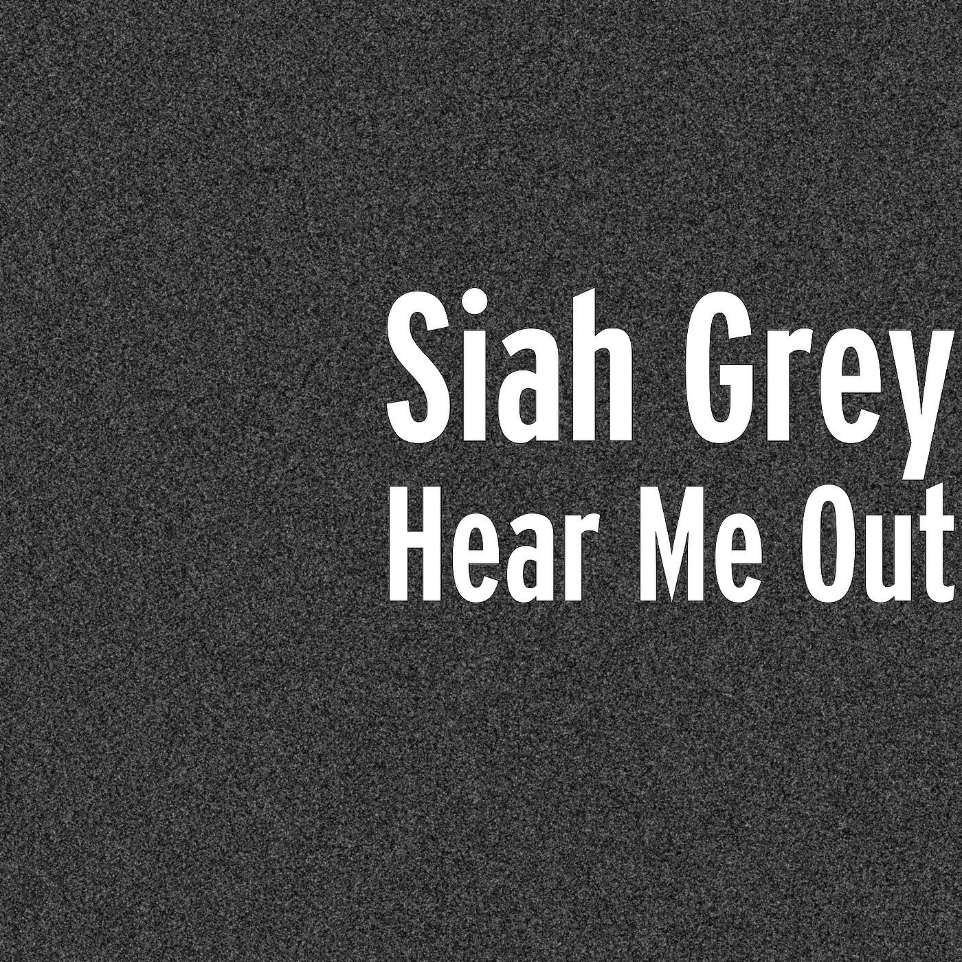 Siah Grey - I See You