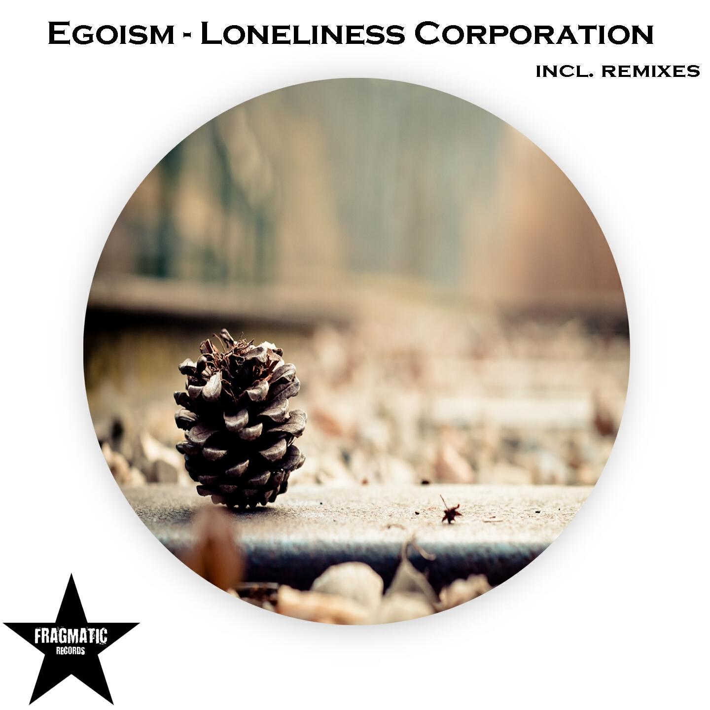 Egoism - Loneliness Corporation (Gitech Remix)