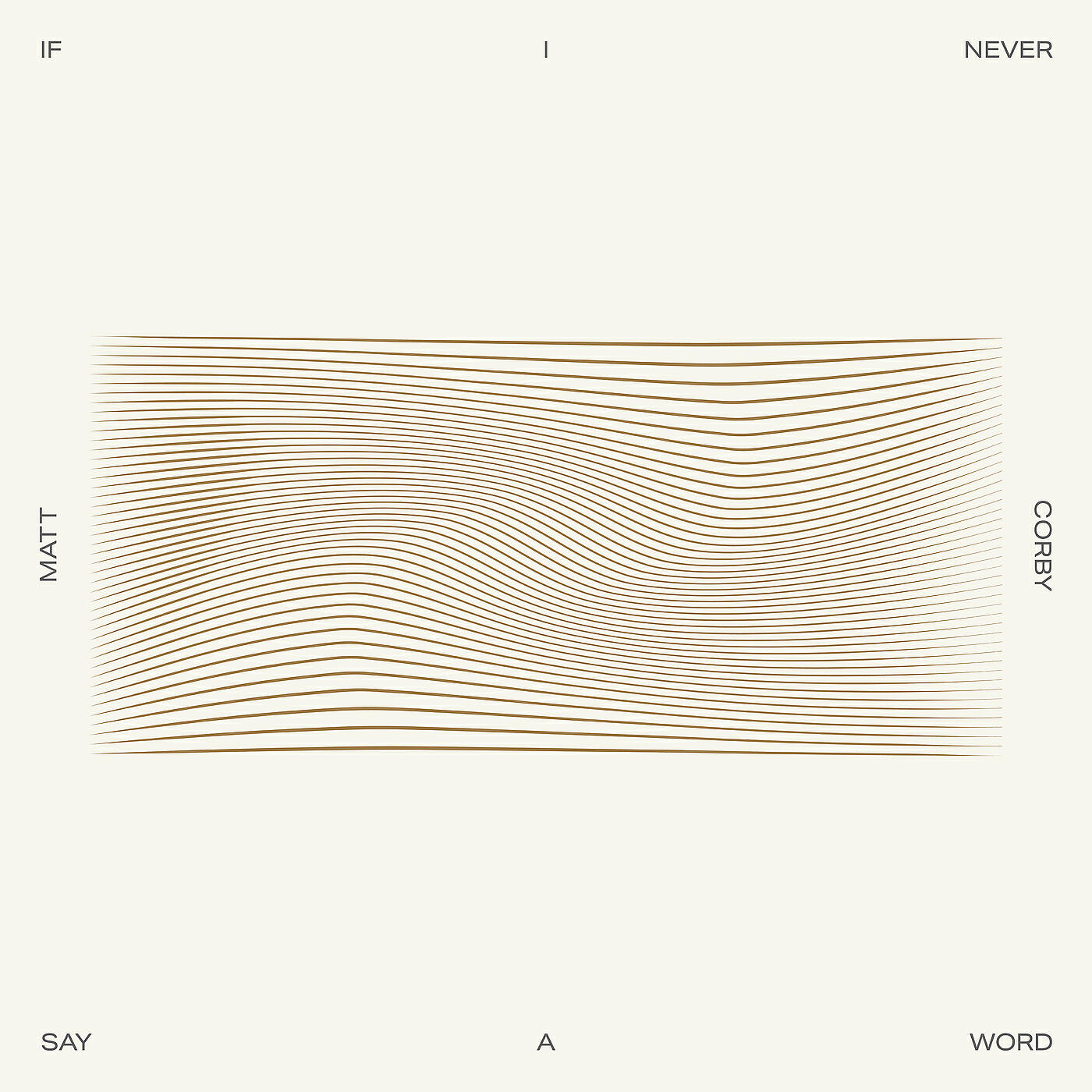 Matt Corby - If I Never Say A Word