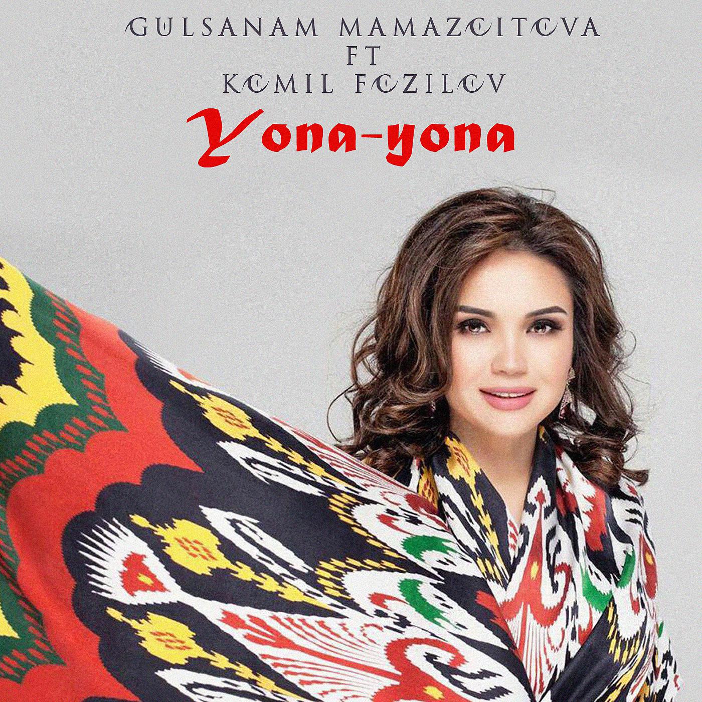 Gulsanam Mamazoitova - Yona-Yona