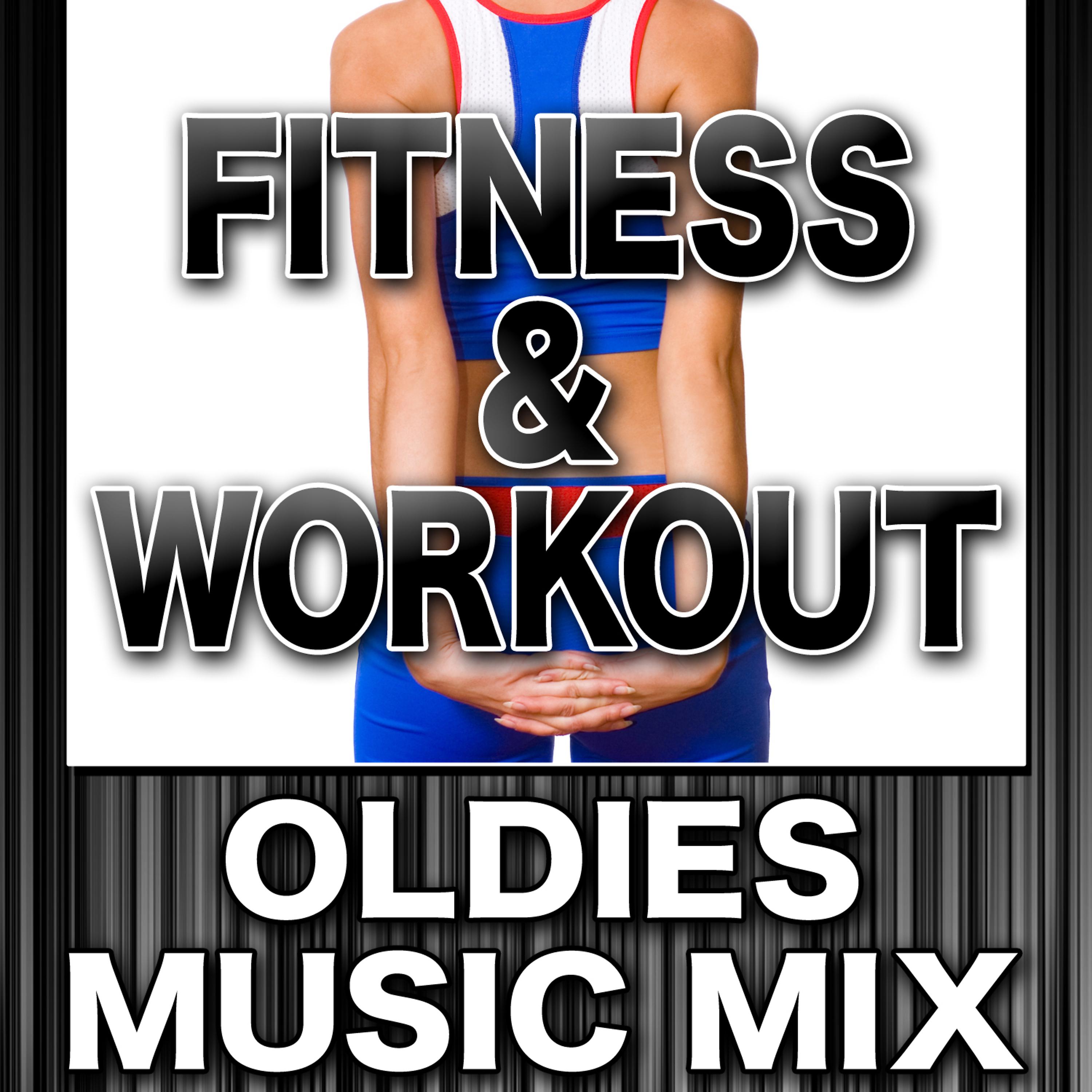 Постер альбома Fitness & Workout: Oldies Music Mix