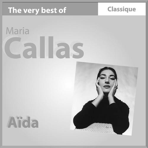 Maria Callas - Aïda : Acte III - Duo Radamès-Aïda, Pur ti riveggo, mia dolce Aïda