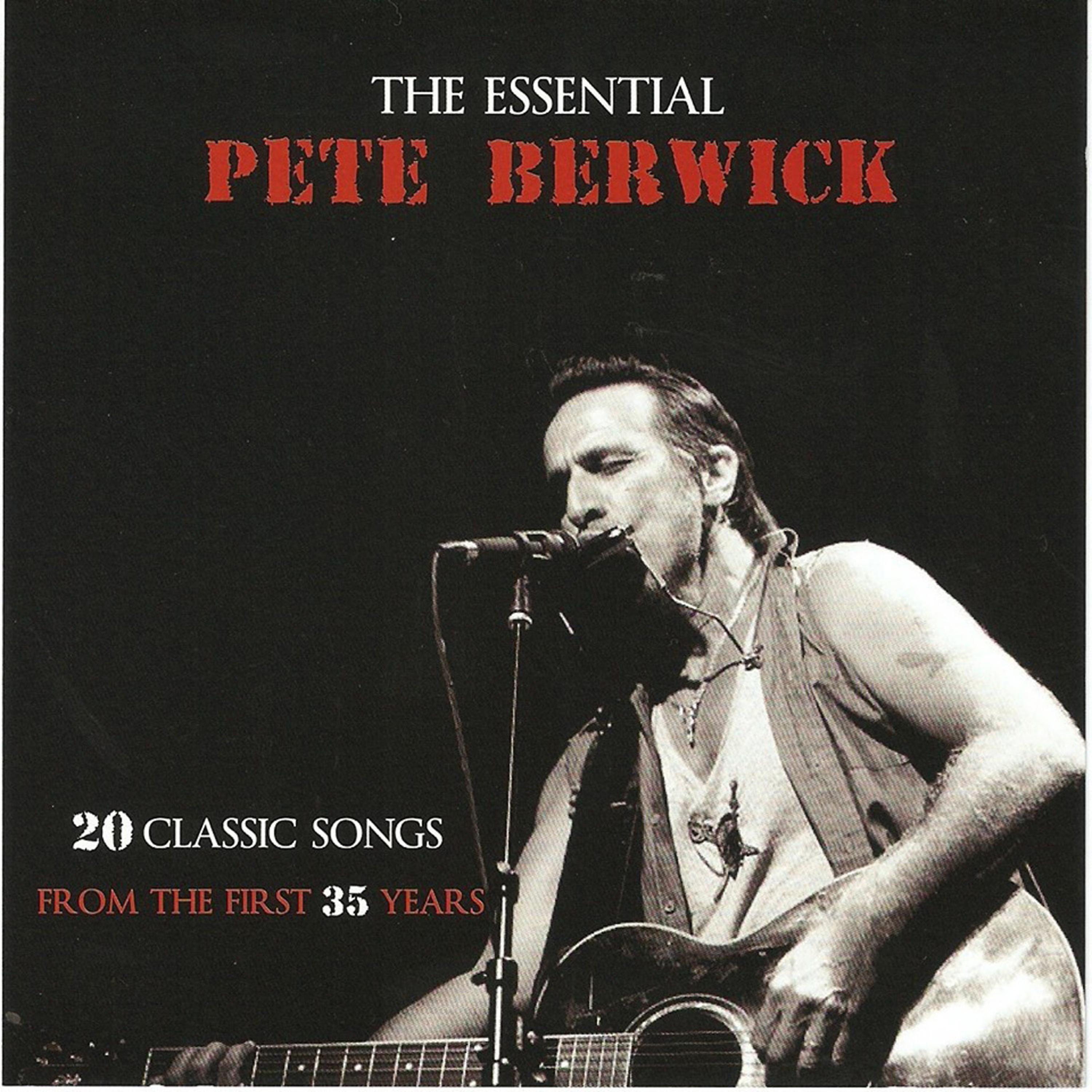 Постер альбома The Essential Pete Berwick