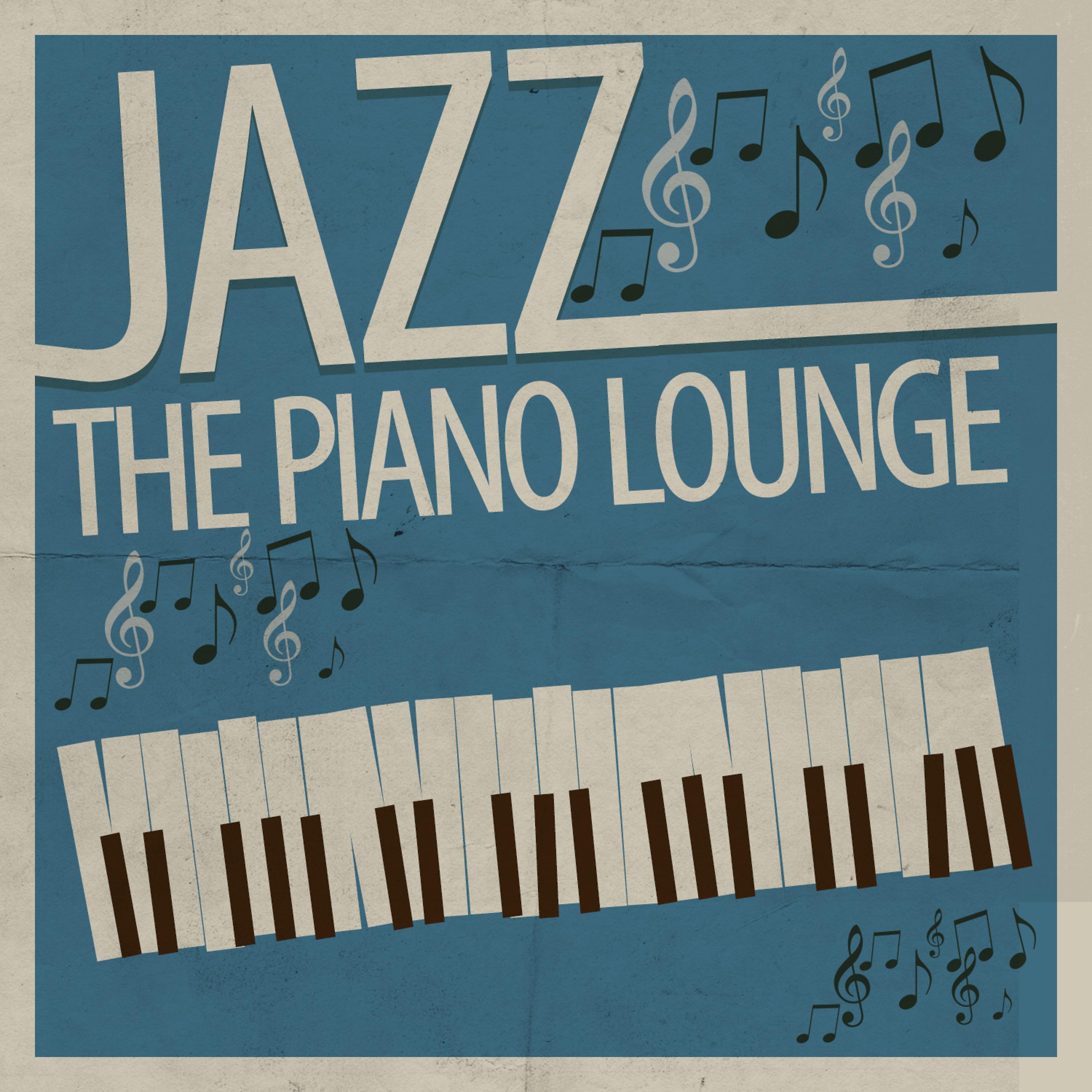Постер альбома Jazz: The Piano Lounge