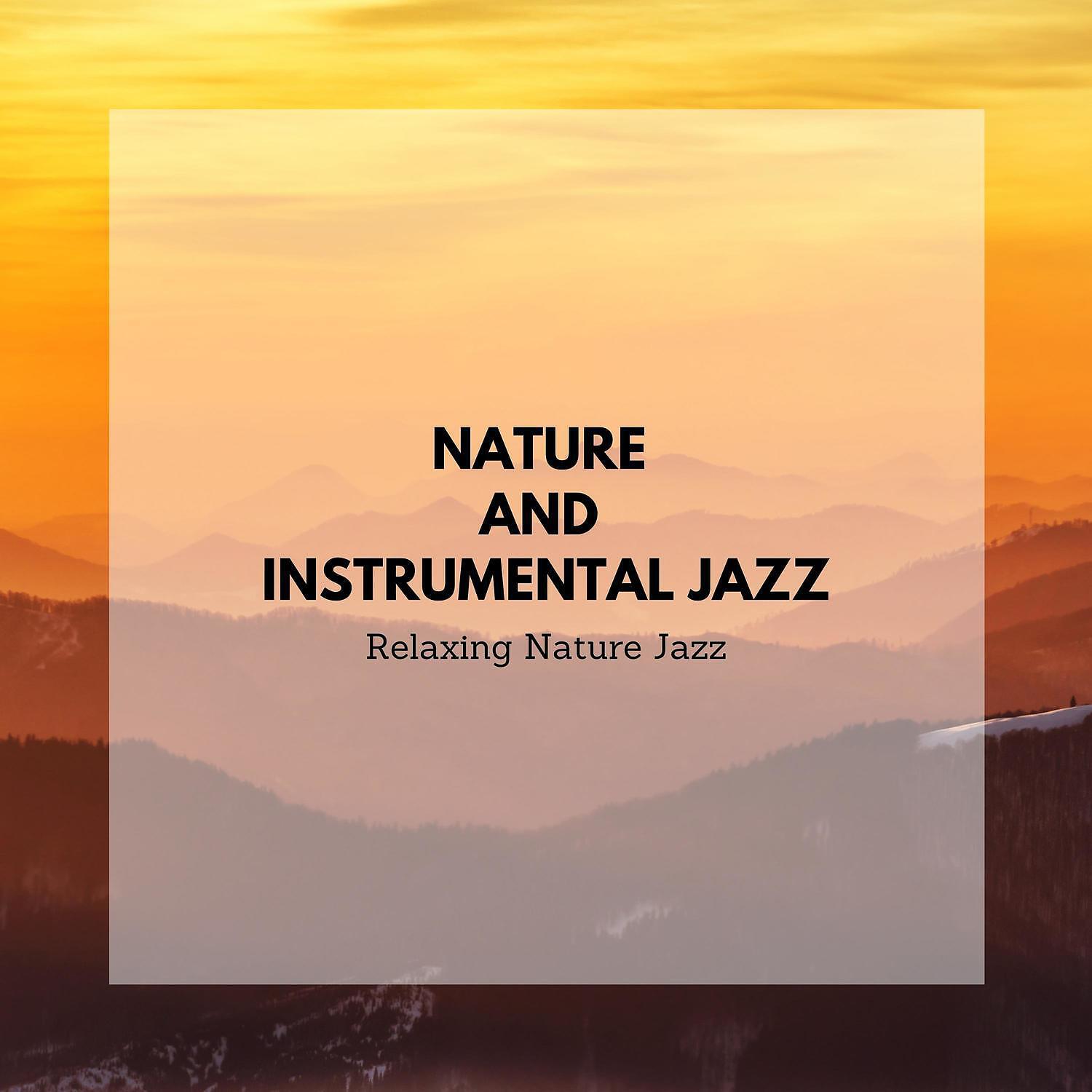 Relaxing Nature Jazz - Nature Sounds - Music For Relaxation and Massage (SPA Jazz Music)