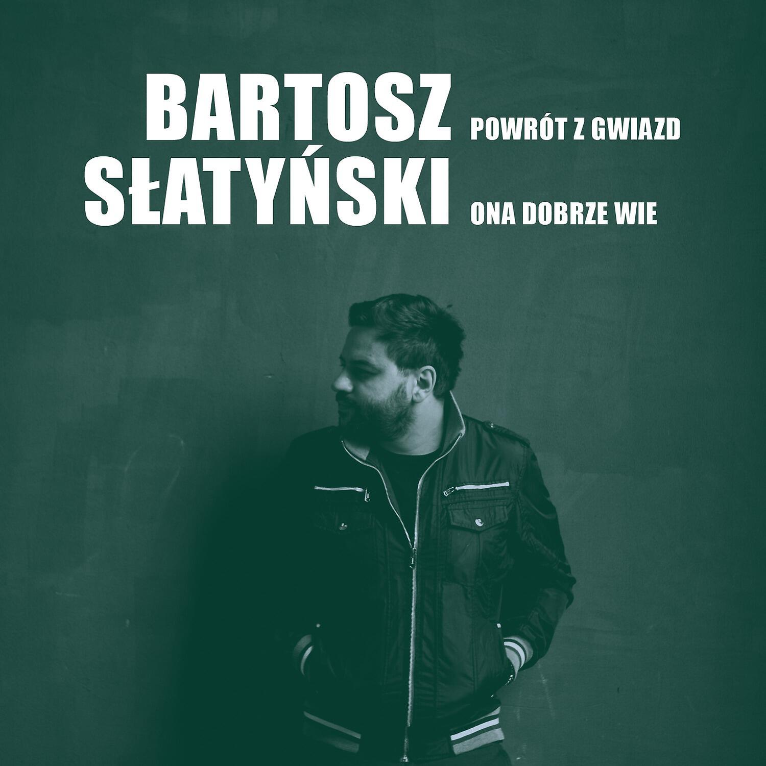 Bartosz Slatynski - Ona dobrze wie